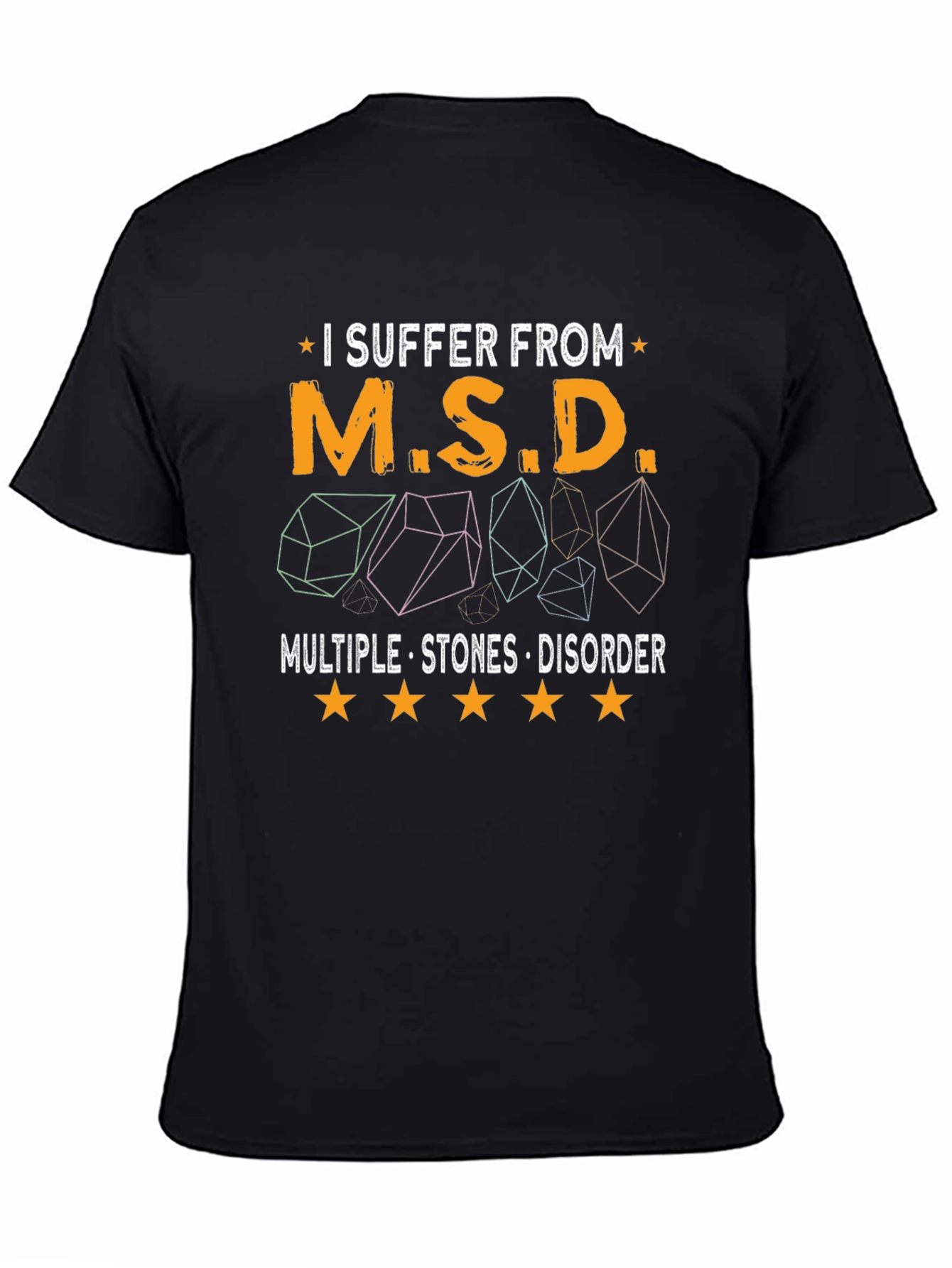 Black MSD Multiple Stones Disorder T-Shirt view 4