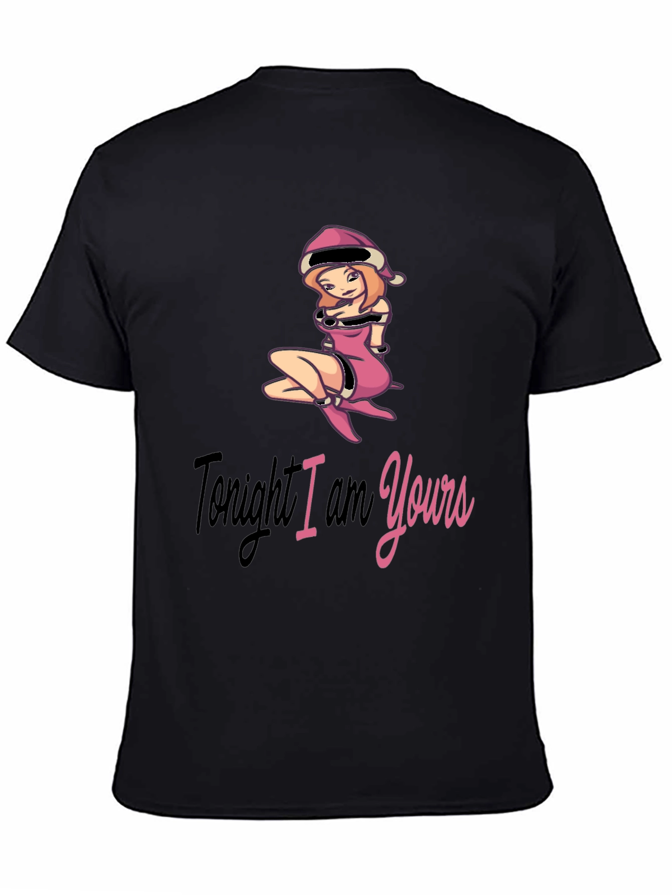 Black Tonight I am Yours T-Shirt view 4