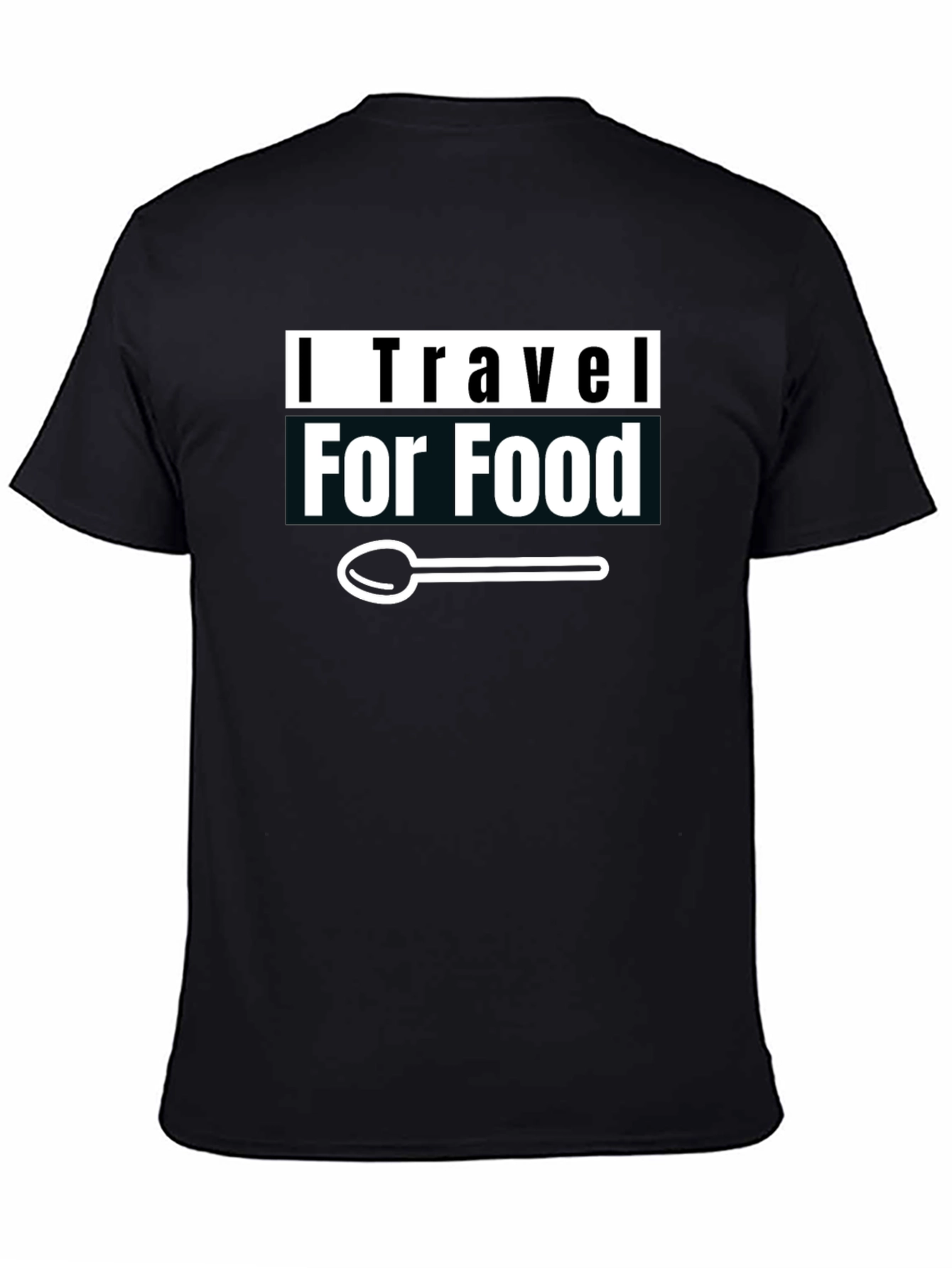 I Travel For Food T-Shirt - Graphic Tee - 4