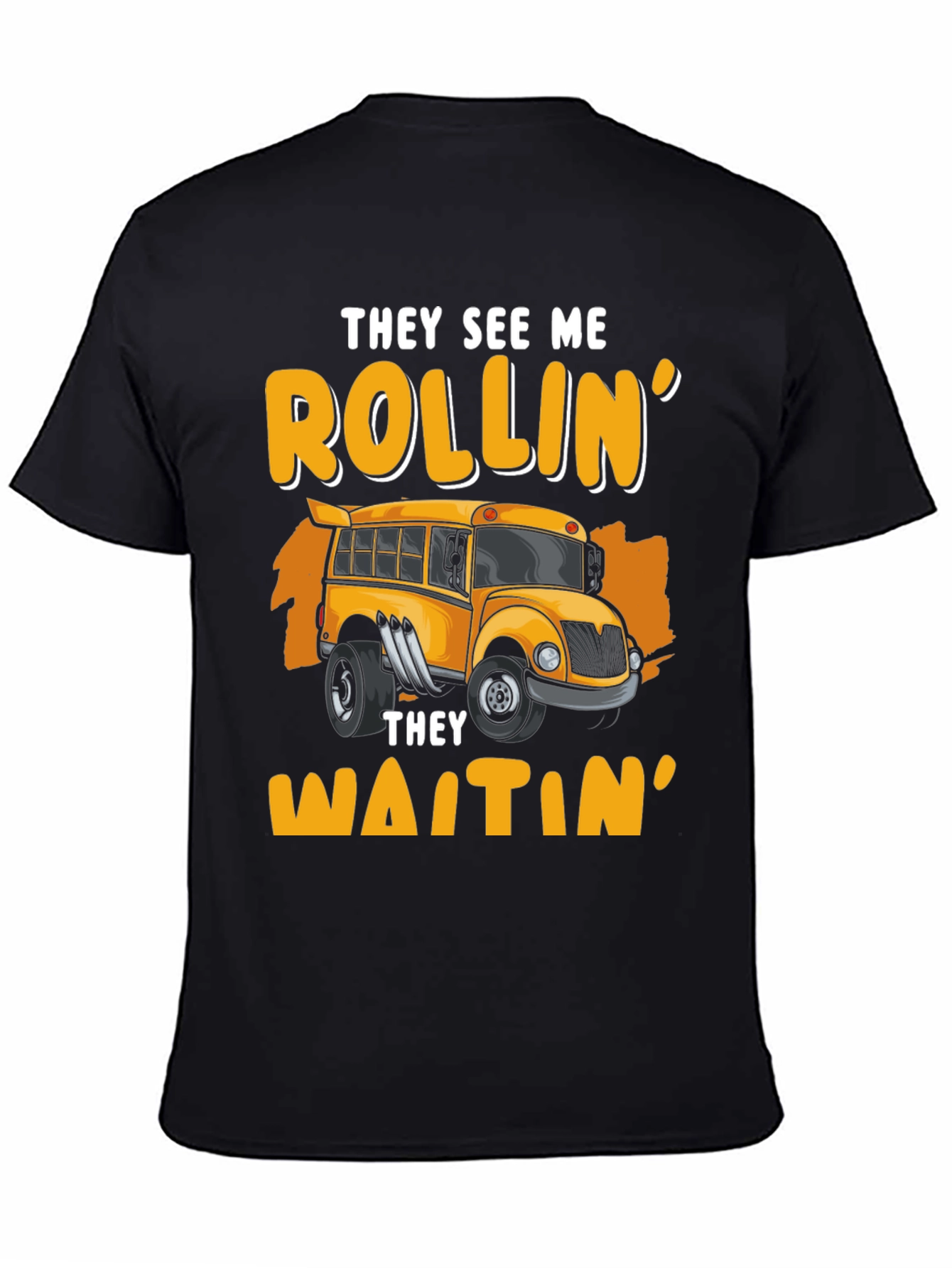 Black Rollin' School Bus T-Shirt - They See Me Waitin' view 4