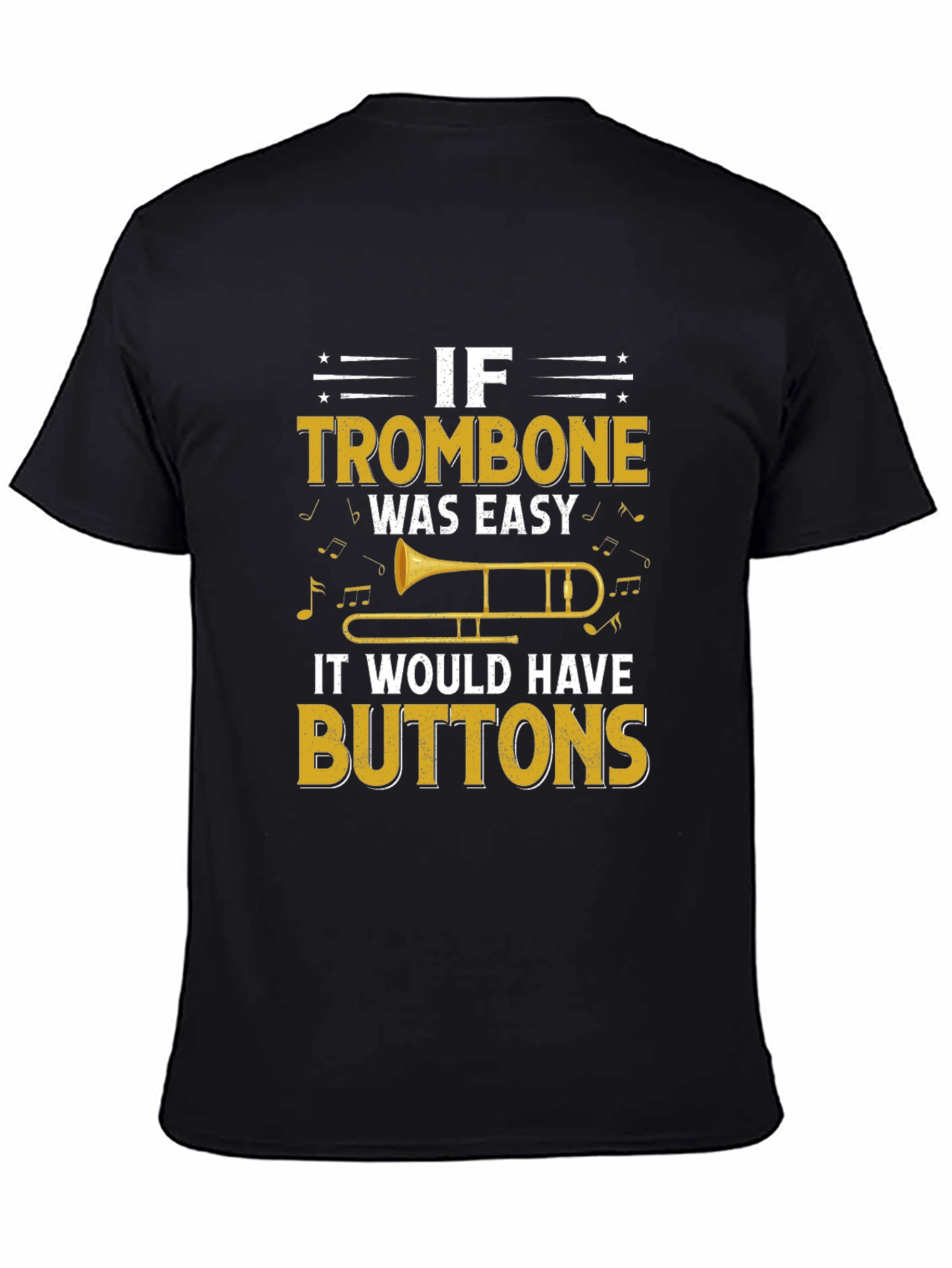 Black If Trombone Was Easy T-Shirt view 4