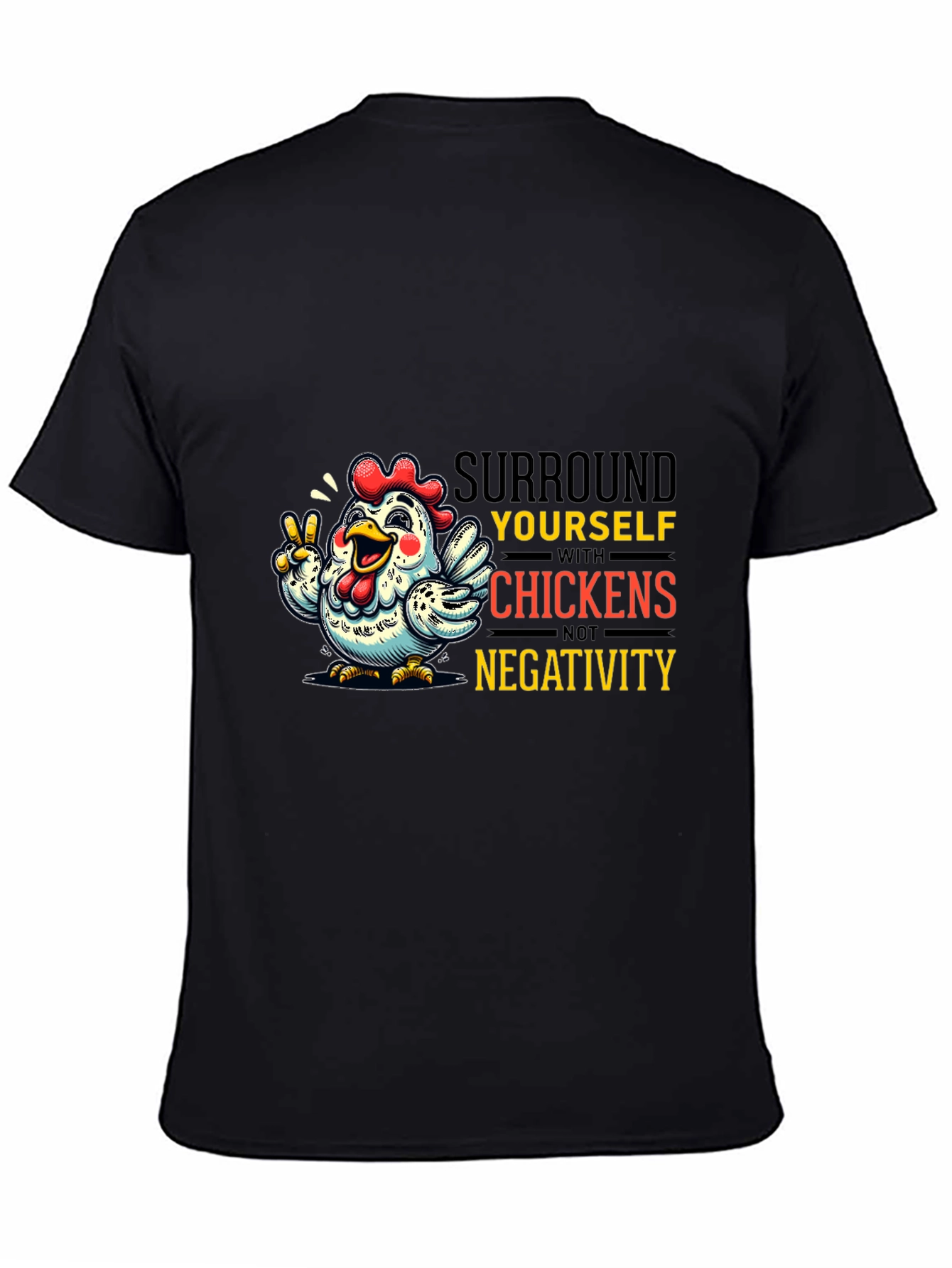 Black Surround Yourself With Chickens T-Shirt view 4