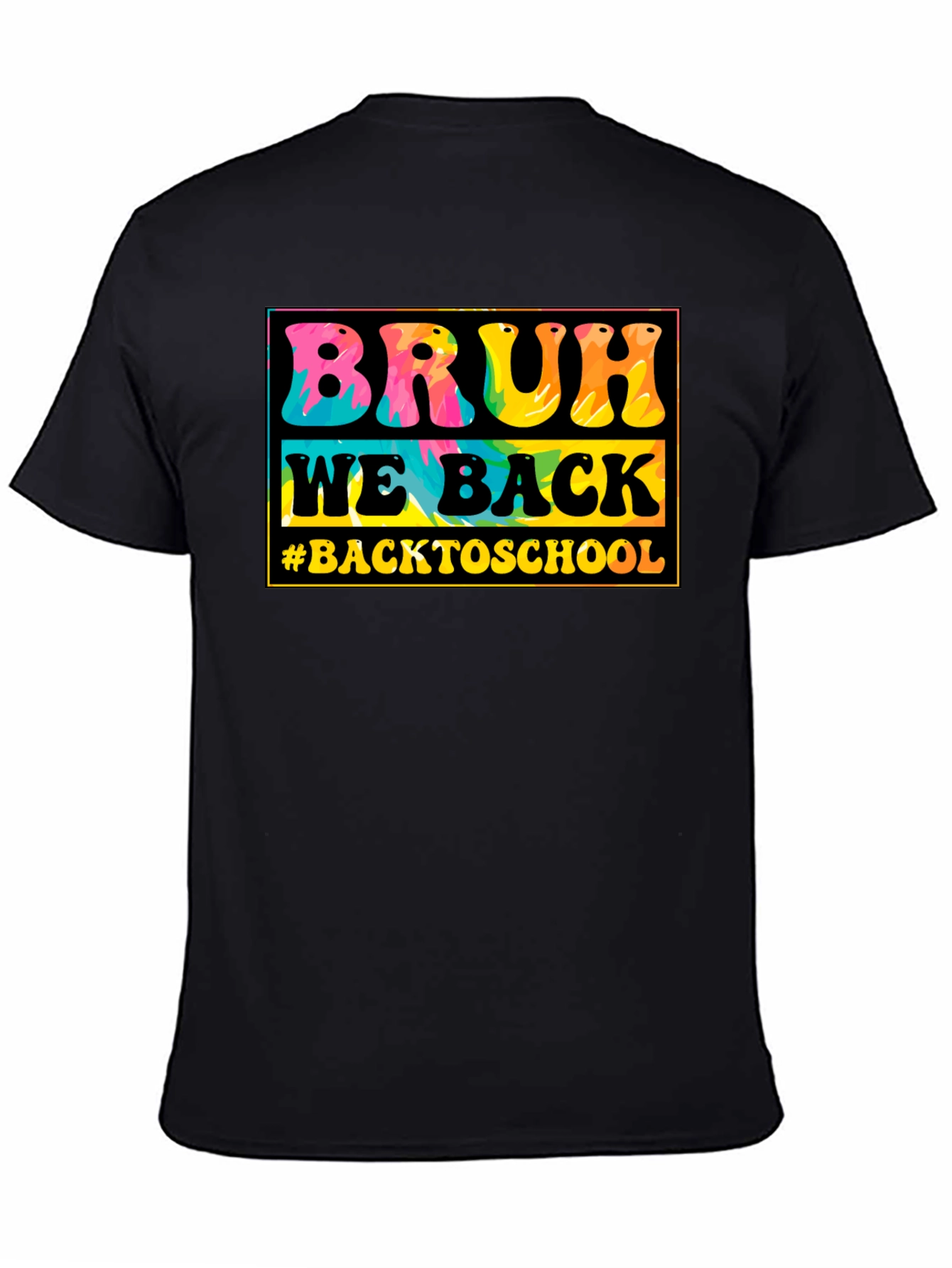 Black Bruh We Back to School Tie-Dye T-Shirt view 4