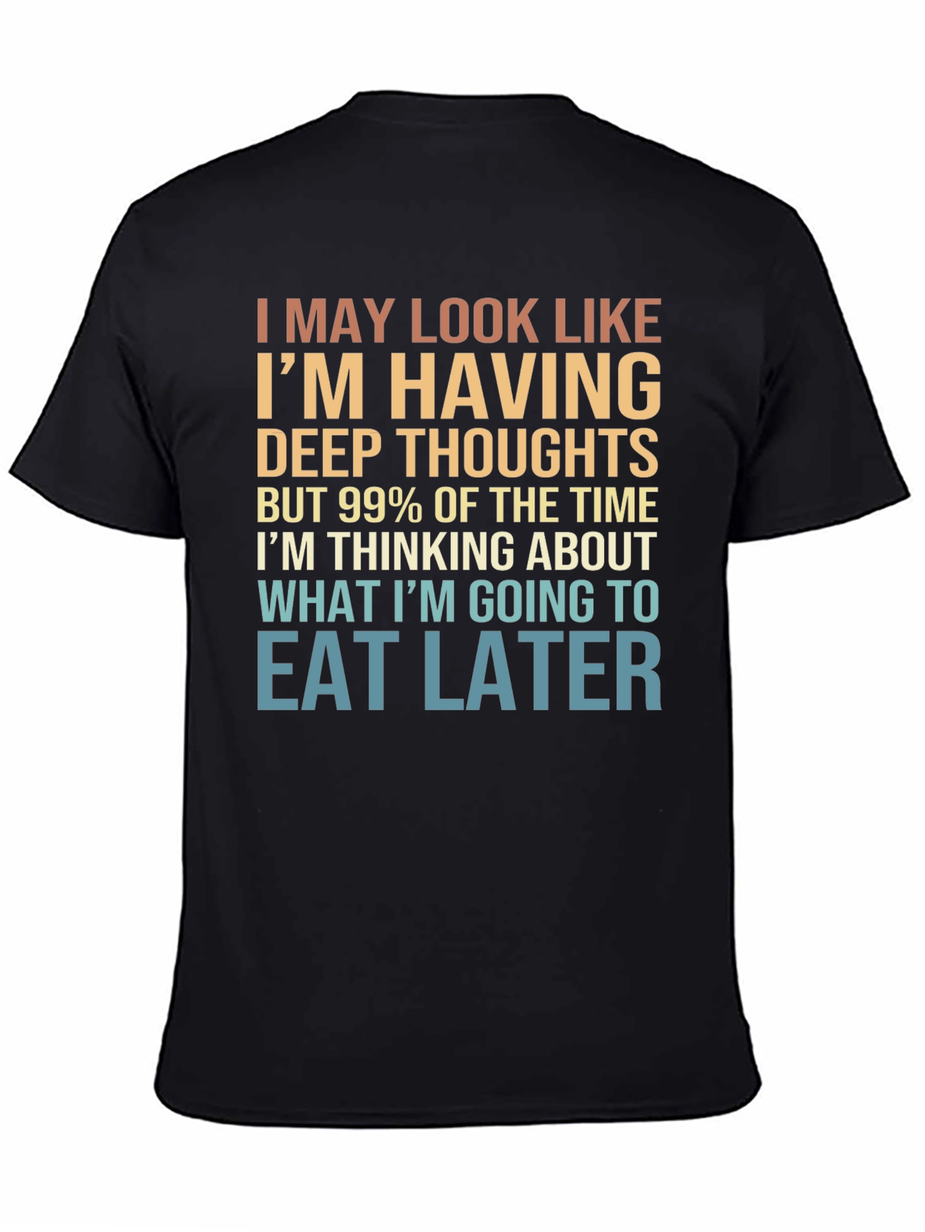 Black Funny Foodie T-Shirt: Deep Thoughts & Future Eats view 4