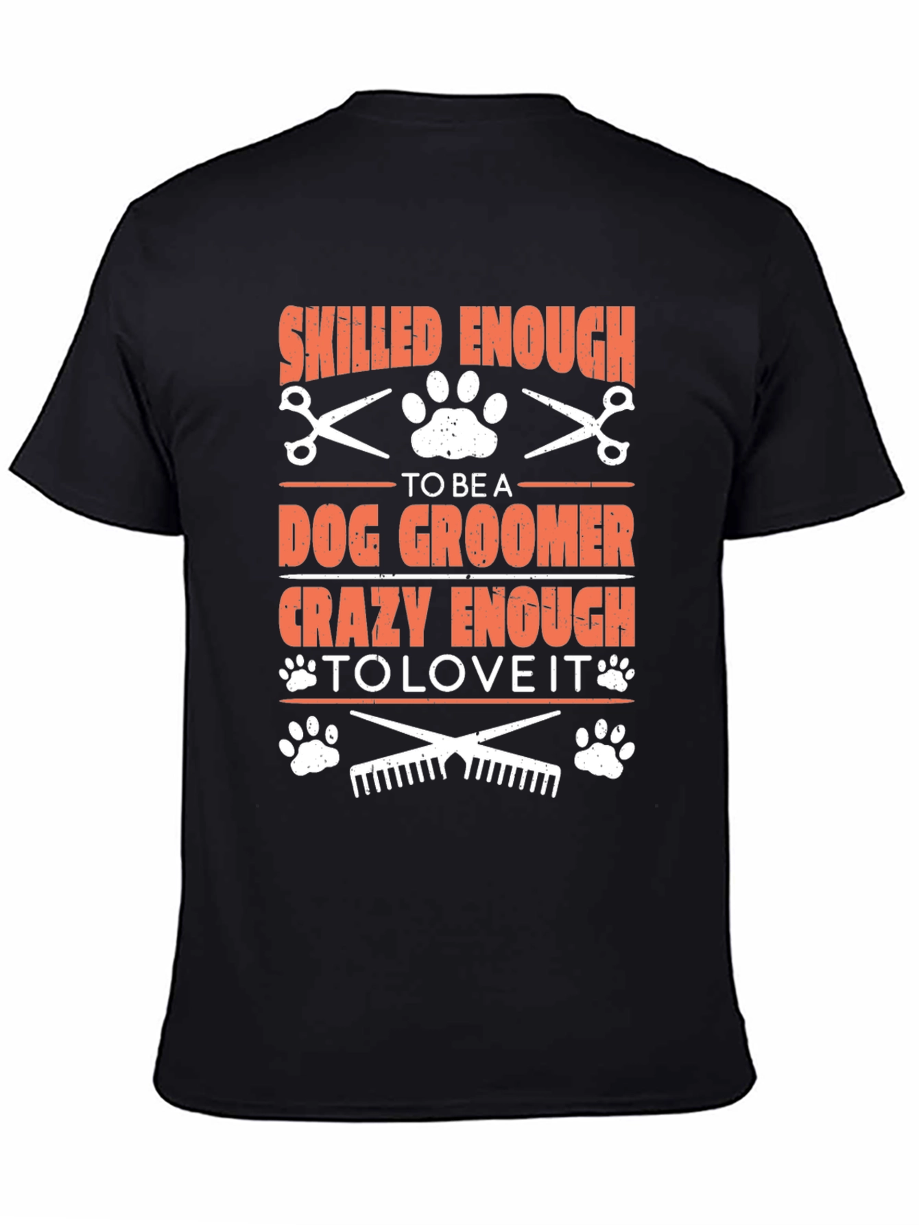 Black Dog Groomer T-Shirt: Skilled & Crazy Enough view 4
