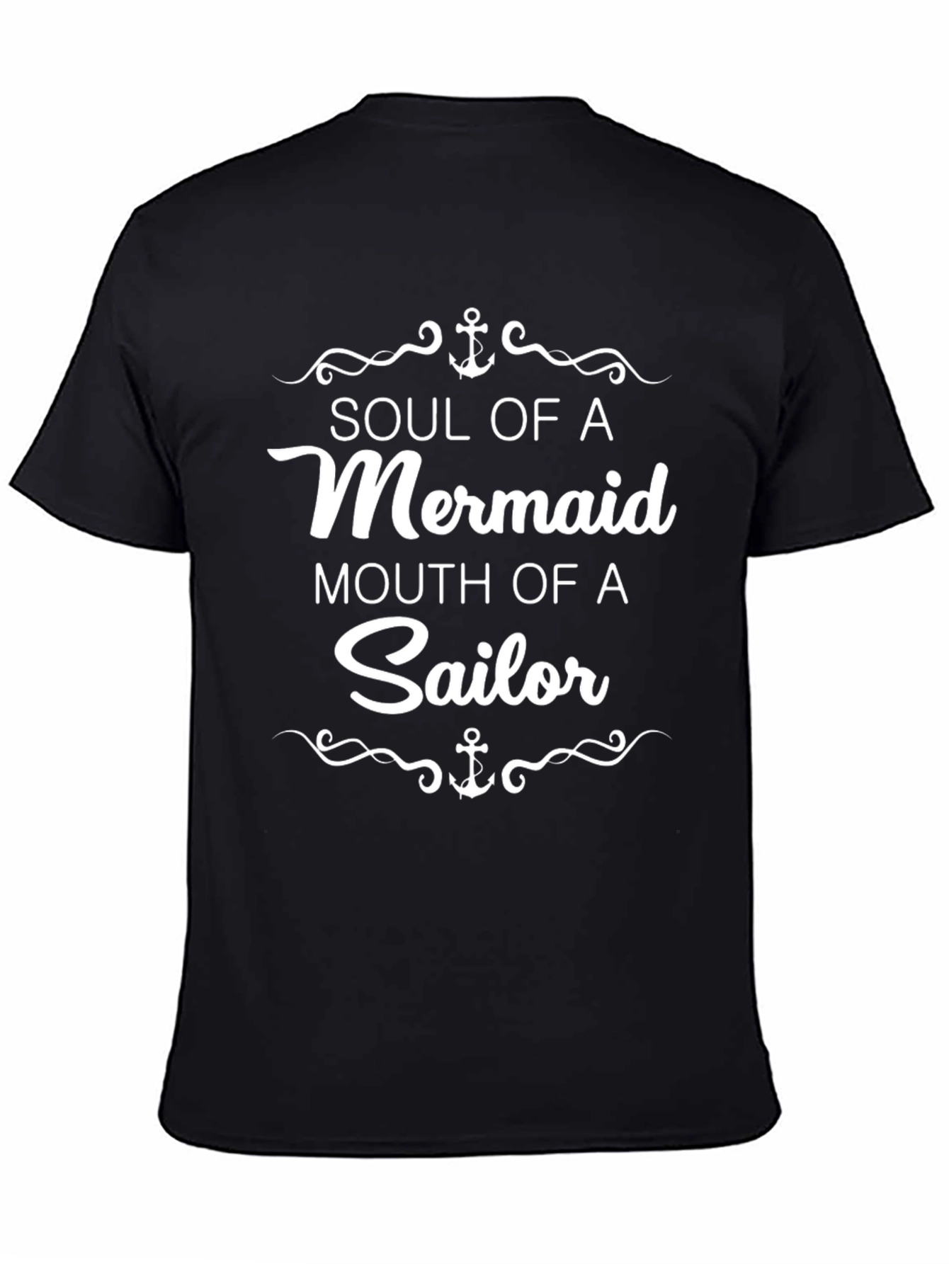 Black Soul of a Mermaid Mouth of a Sailor Black T-Shirt view 4