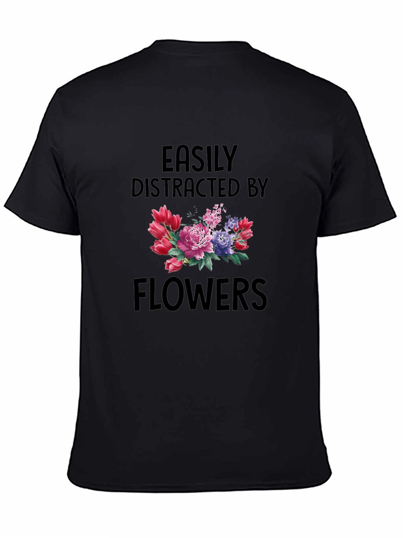 Black Easily Distracted By Flowers T-Shirt - Black view 4