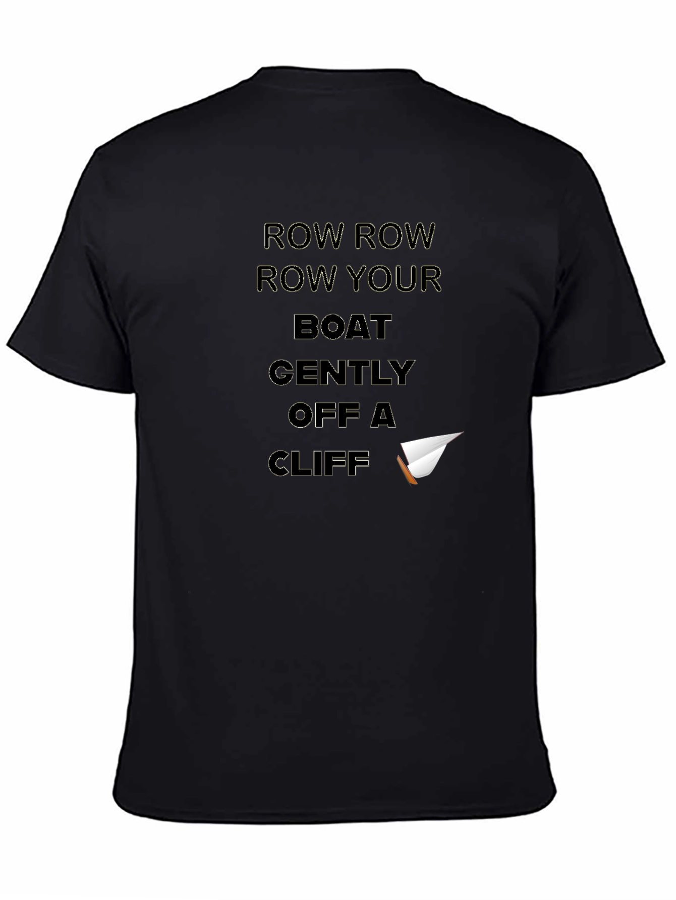 Black Row Your Boat Off a Cliff T-Shirt view 4