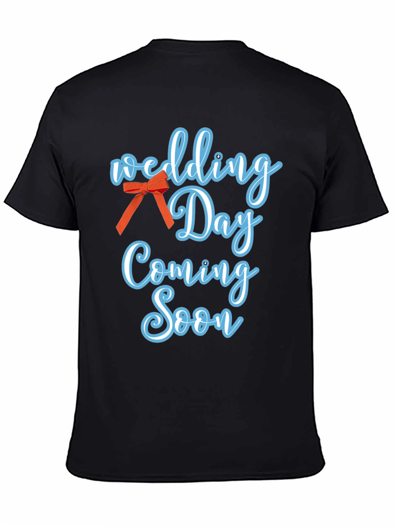 Black Wedding Day Coming Soon T-Shirt view 4