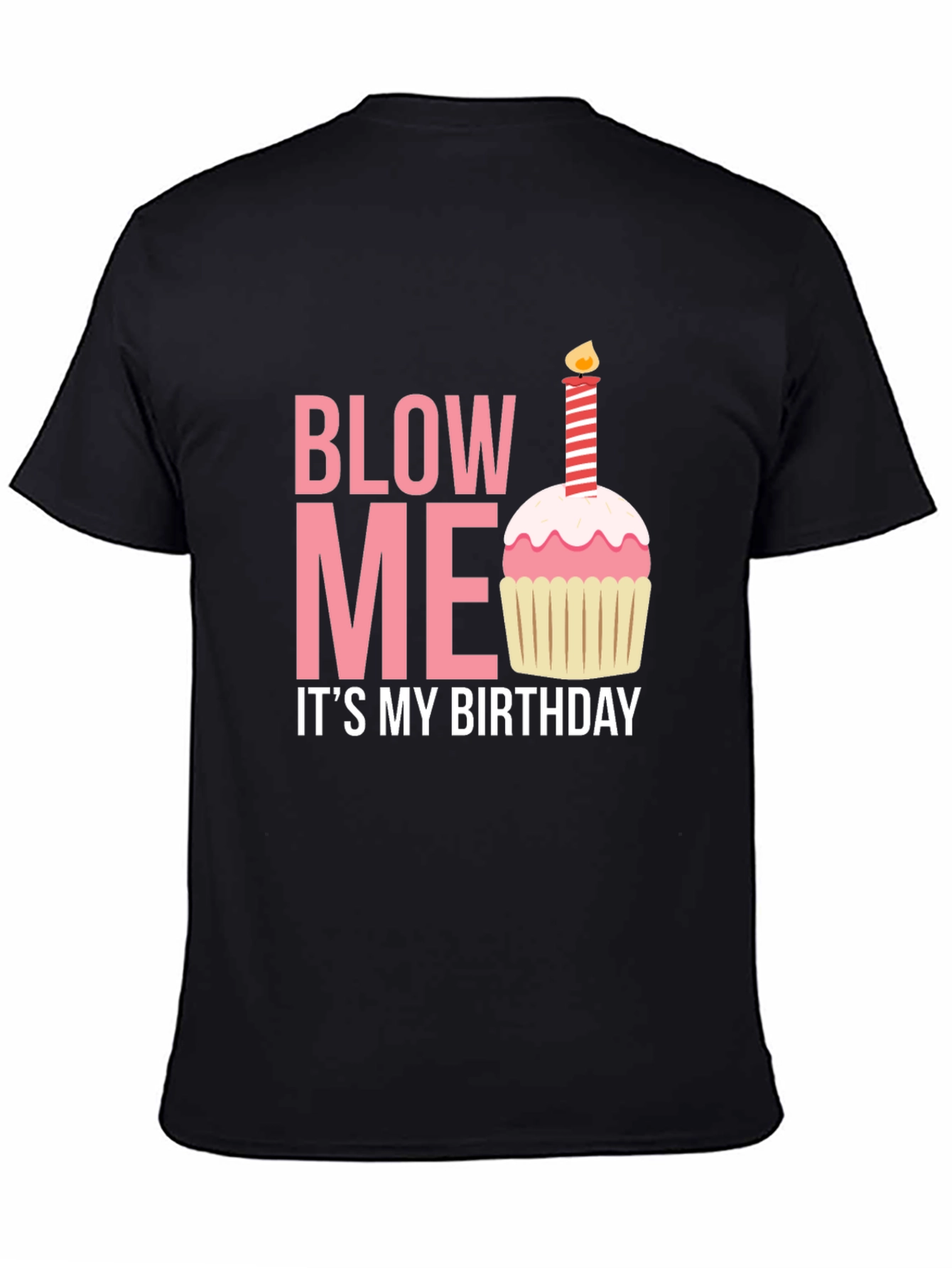 Black Blow Me It's My Birthday T-Shirt view 4