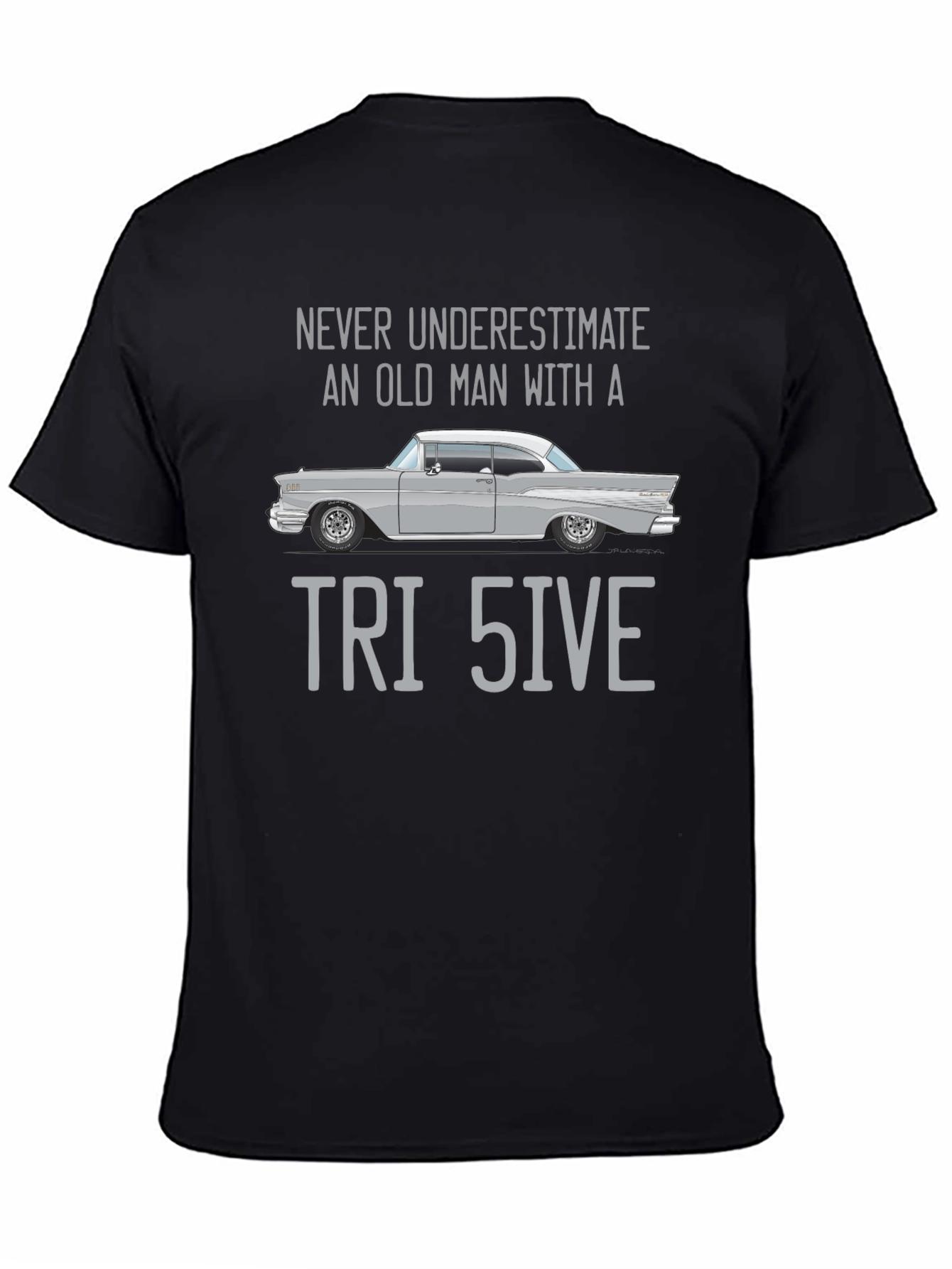 Black Tri Five Car T-Shirt - Never Underestimate Old Man Classic view 4