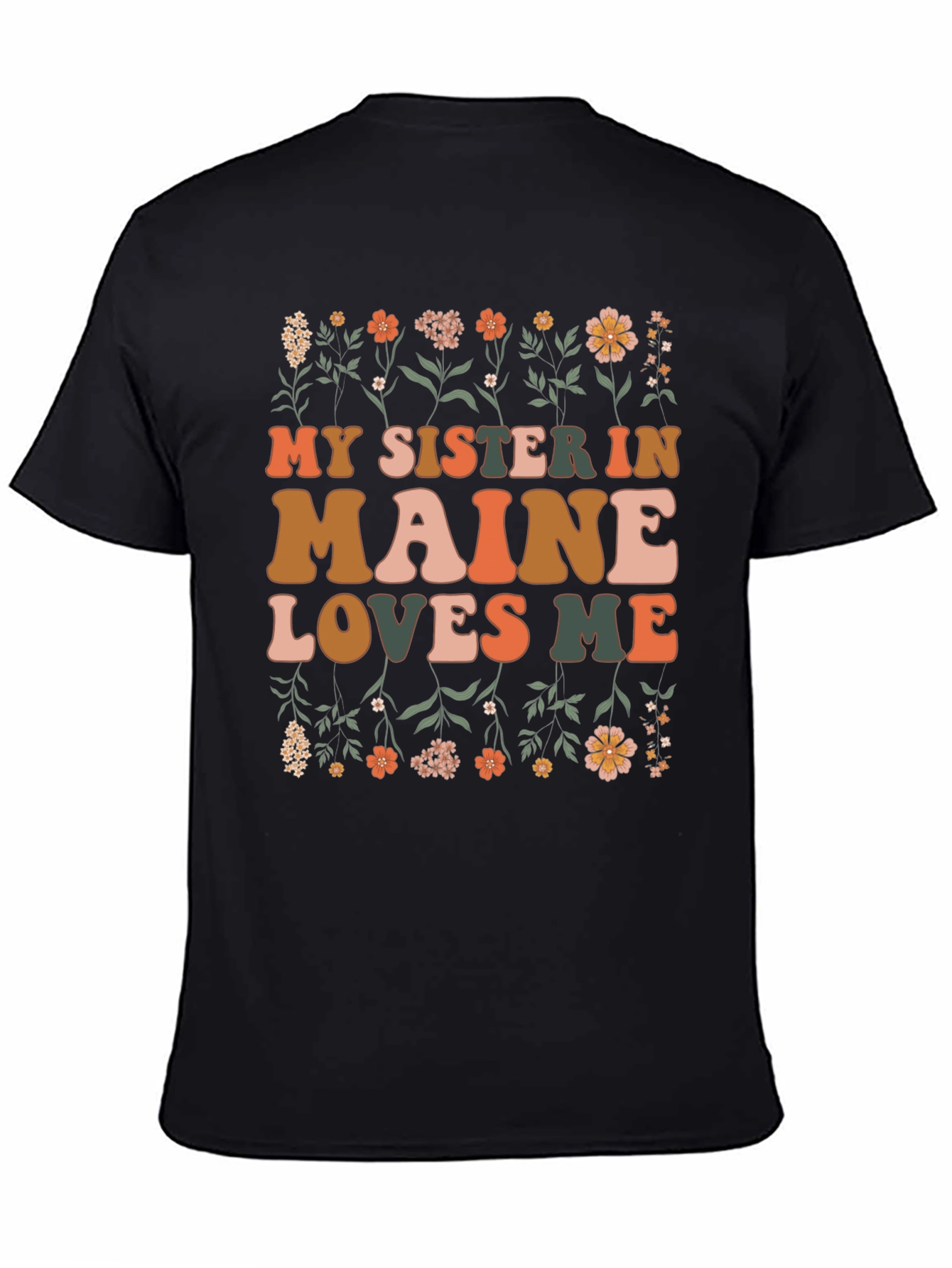 Black My Sister in Maine Loves Me Graphic T-Shirt view 4
