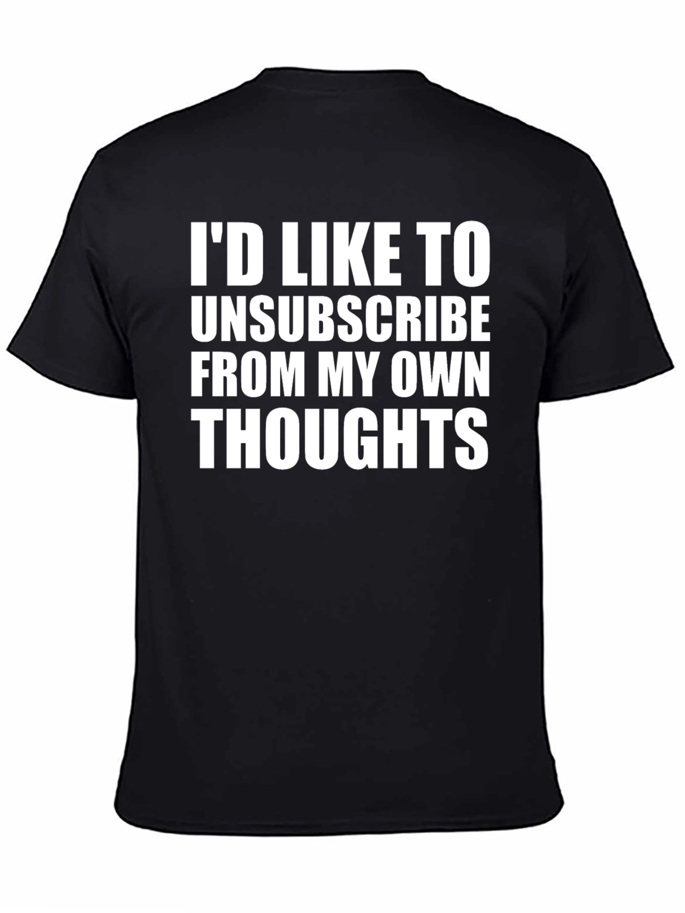 Black Unsubscribe From My Own Thoughts T-Shirt view 4