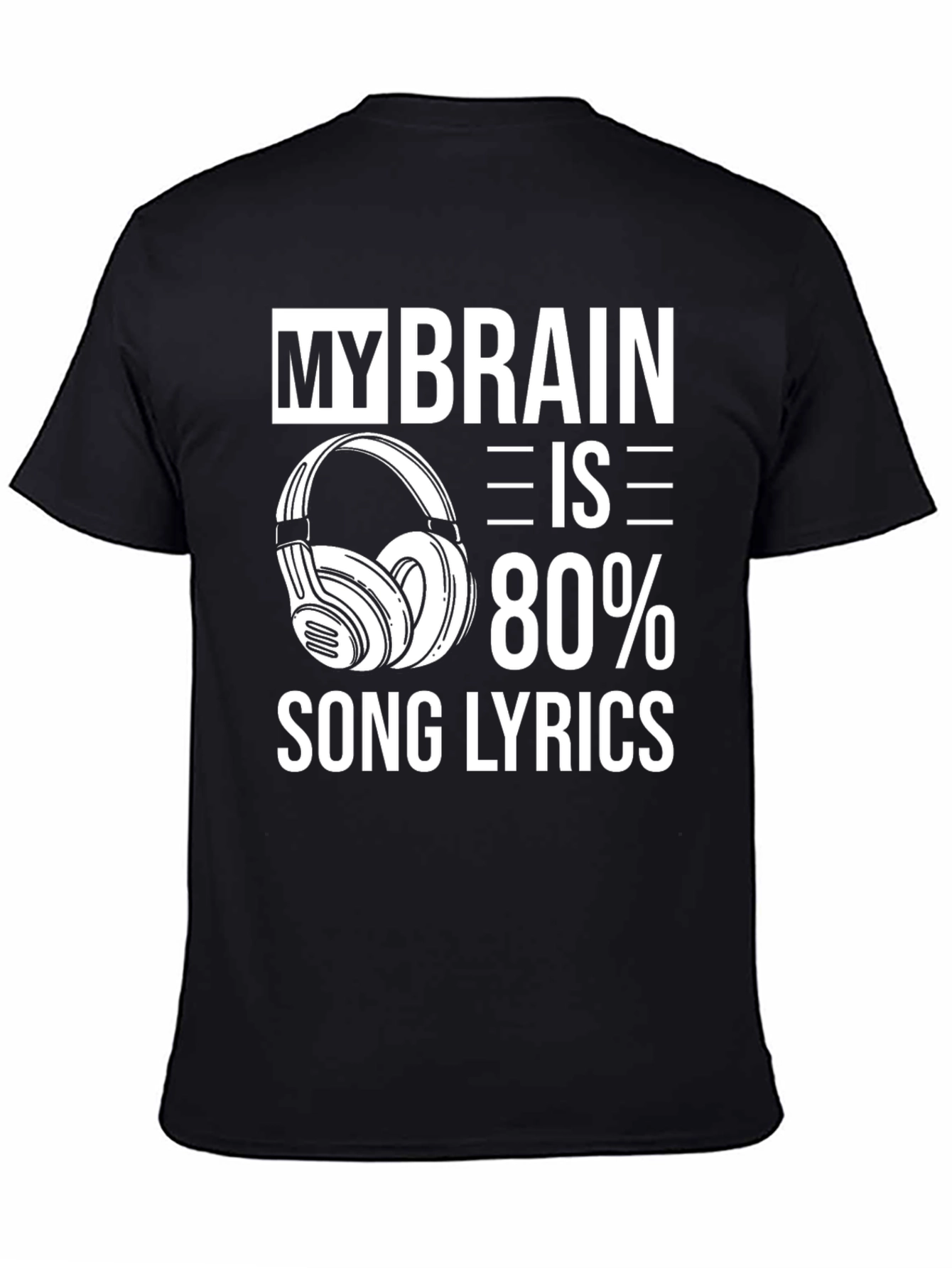 Black My Brain is 80% Song Lyrics Graphic Tee view 4