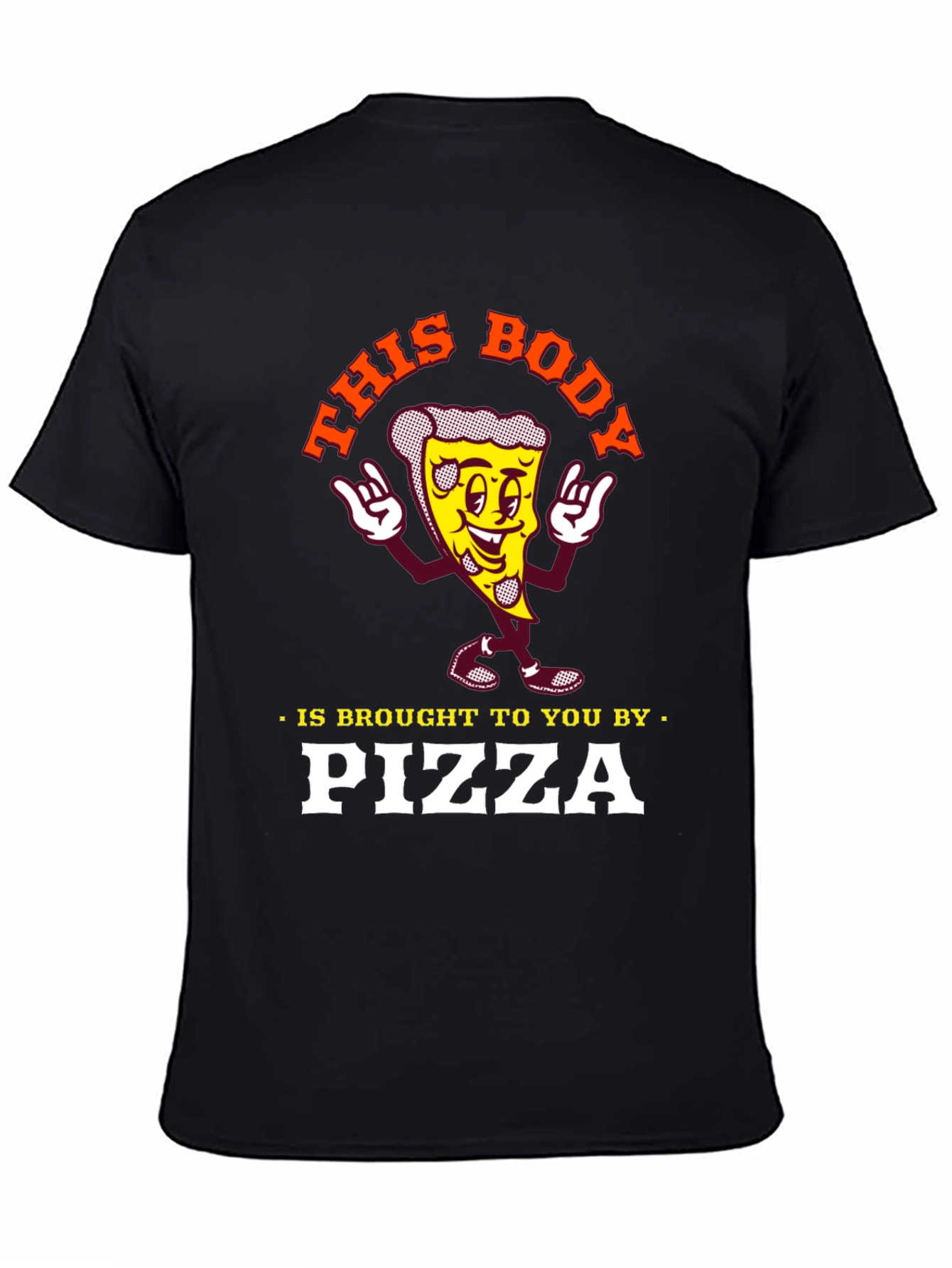 Black Funny Pizza Lover T-Shirt: This Body Brought to You by Pizza view 4