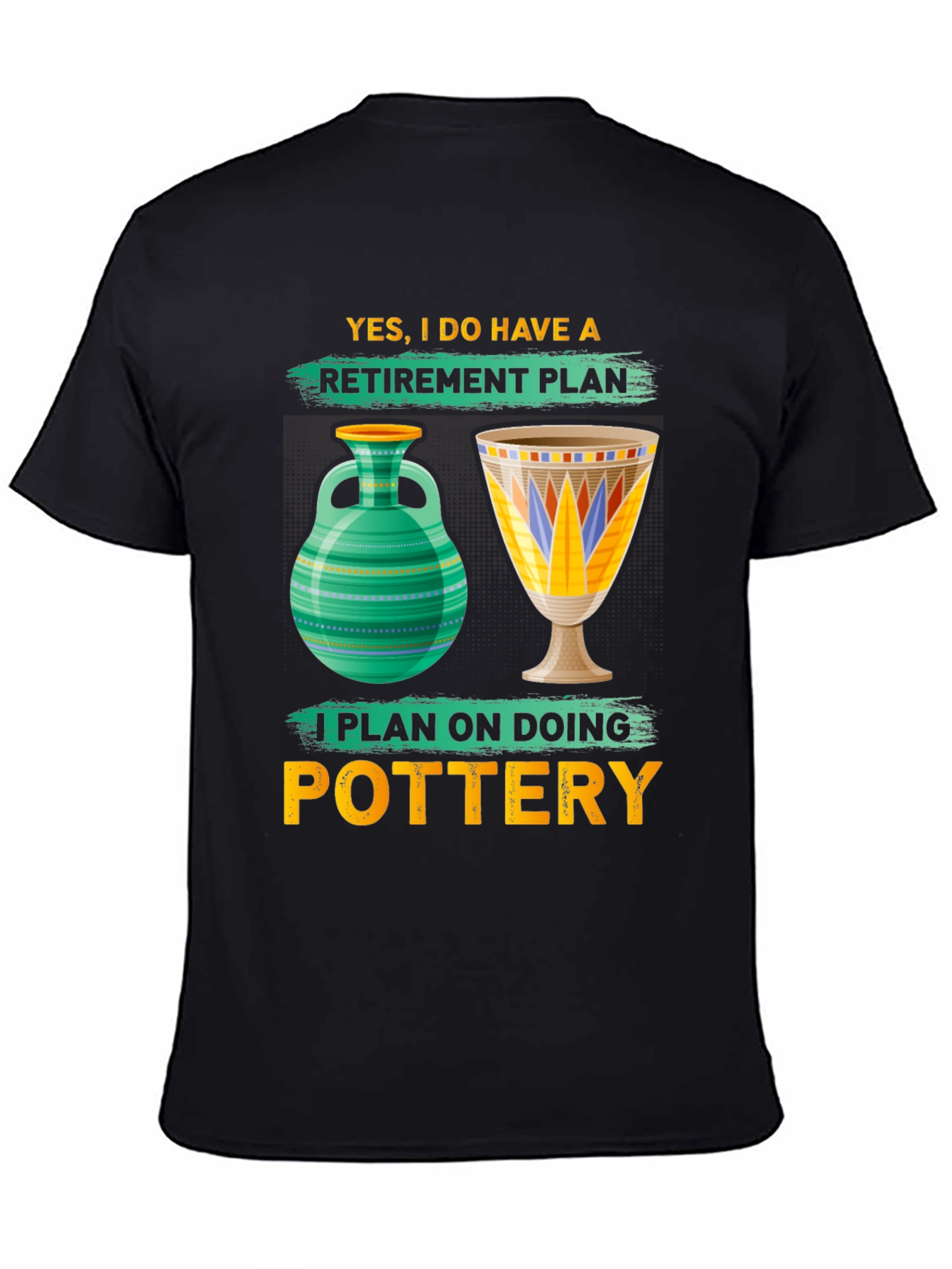 Black Pottery Retirement Plan T-Shirt view 4