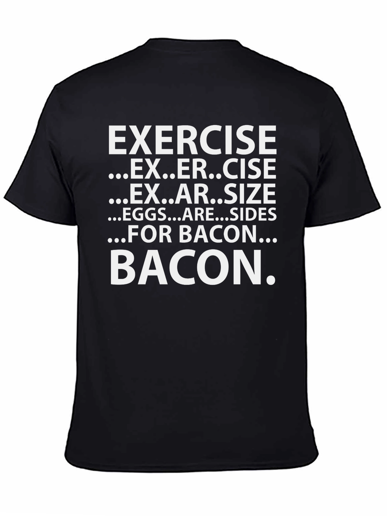Black Exercise for Bacon T-Shirt - Funny Foodie Tee view 4