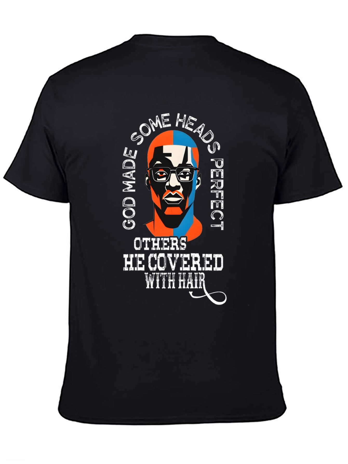 Black God Made Some Heads Perfect Funny T-Shirt view 4