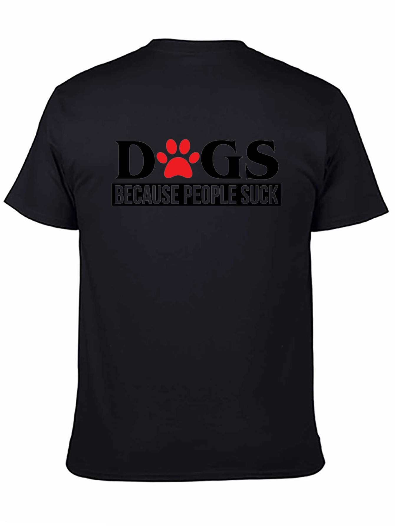 Black Dogs Because People Suck T-Shirt view 4