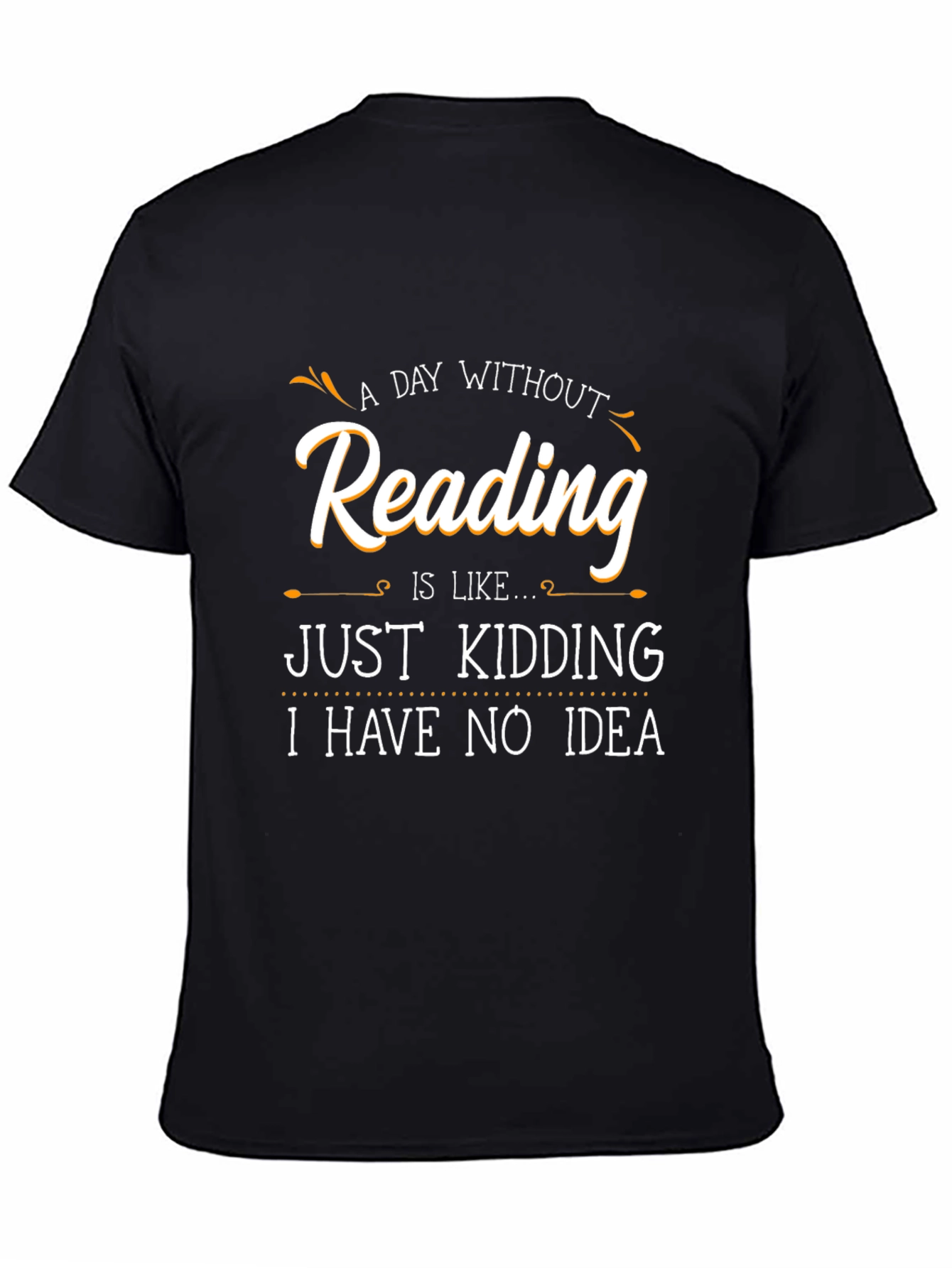 Black Funny Reading T-Shirt - A Day Without Reading view 4