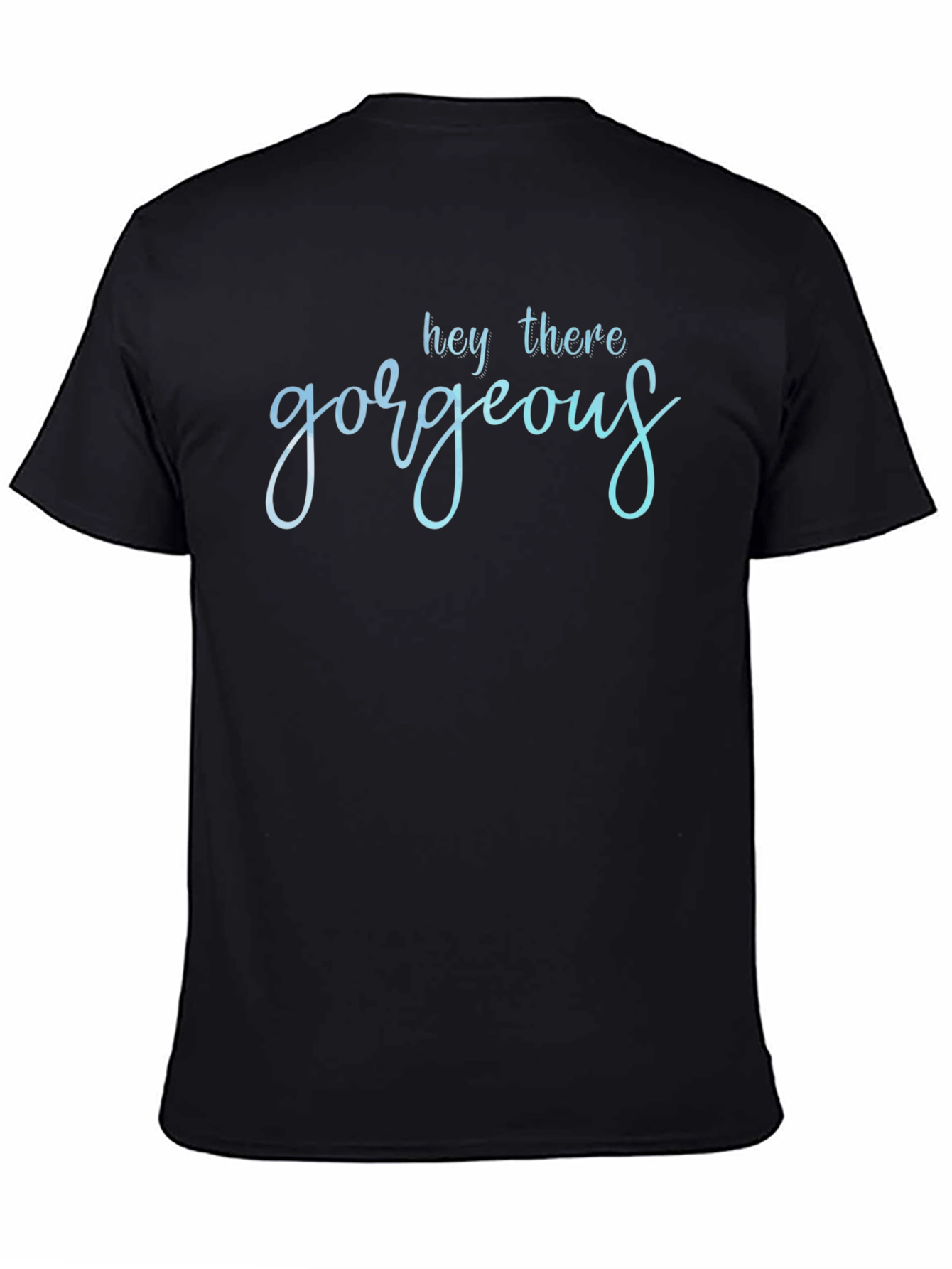 Black Hey There Gorgeous Graphic Tee - Soft Black Cotton T-Shirt view 4