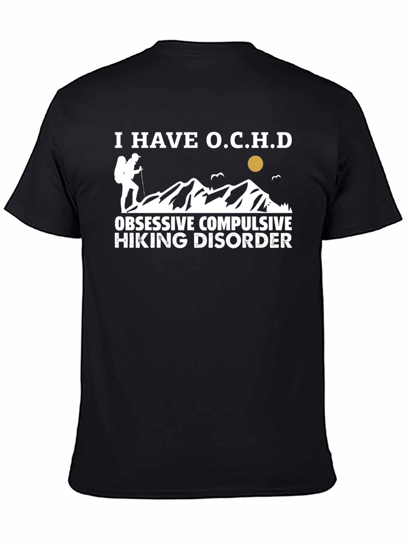 Black Obsessive Compulsive Hiking Disorder T-Shirt view 4
