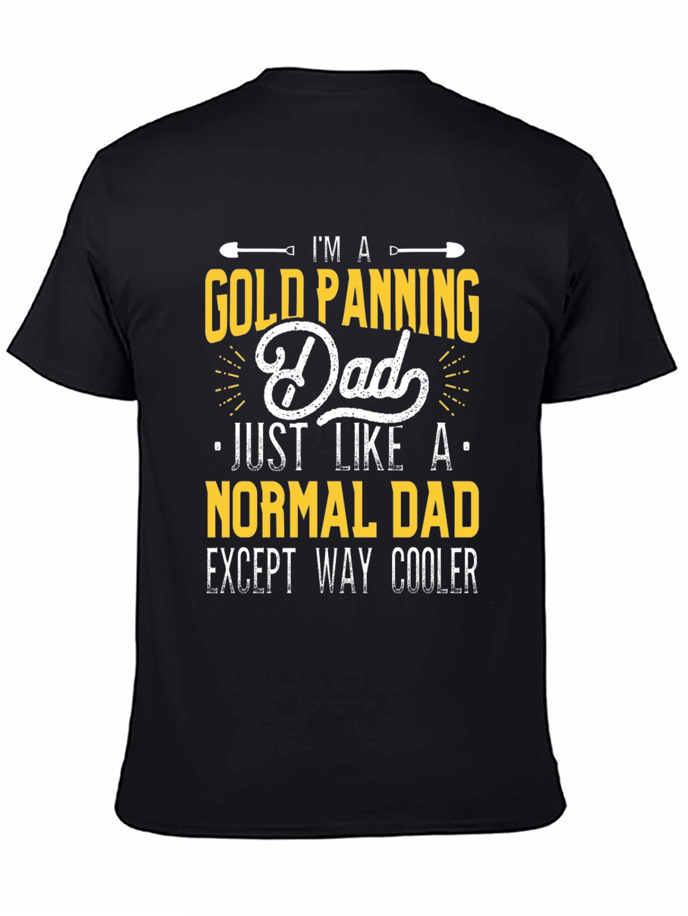 Black Gold Panning Dad T-Shirt - Funny Father's Day Gift view 4