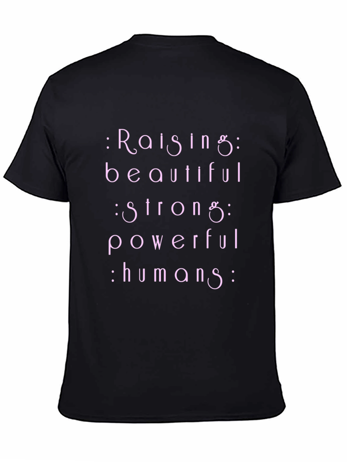 Black Raising Beautiful Strong Powerful Humans T-Shirt view 4