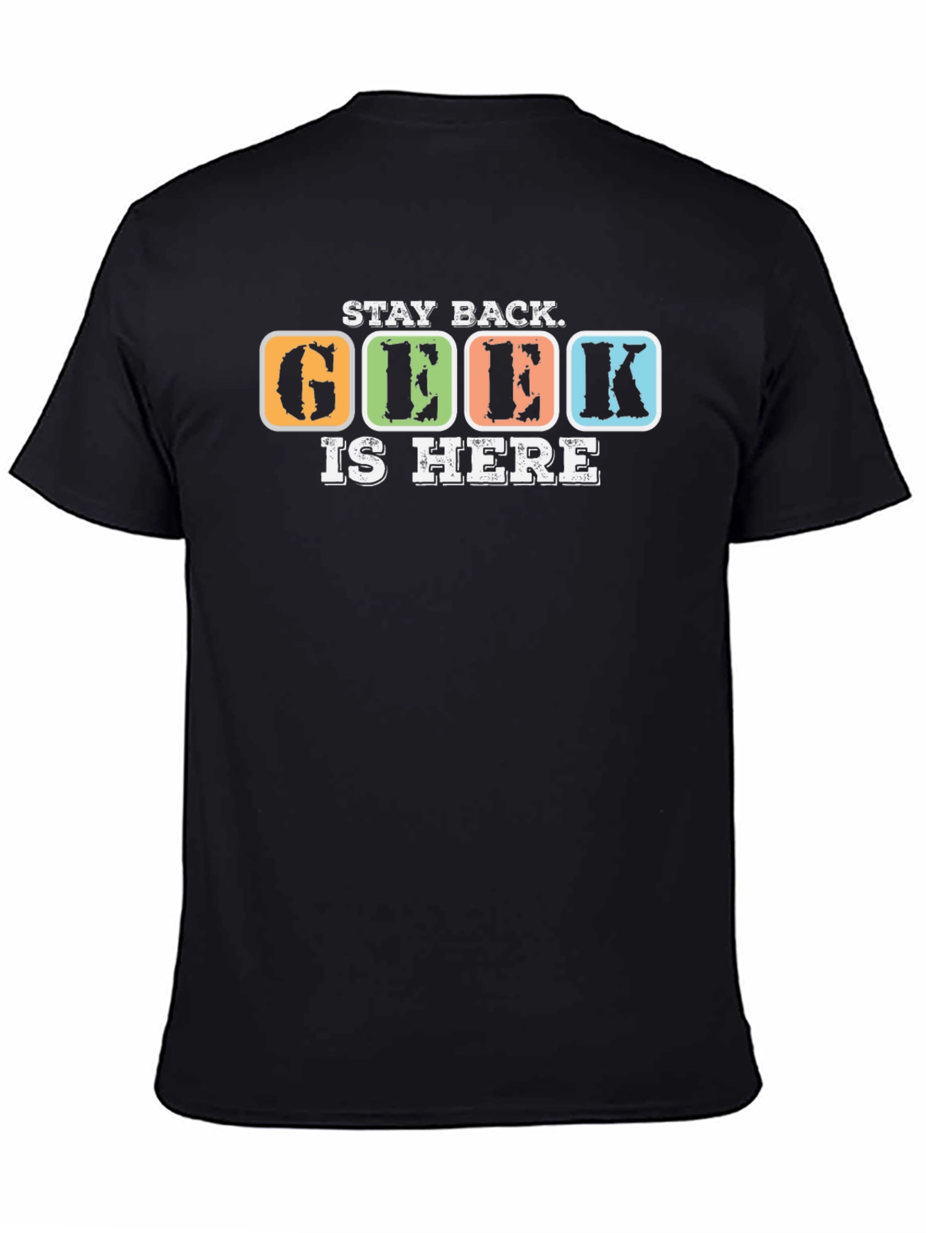 Black Geek Is Here T-Shirt - Stay Back Funny Tee view 4
