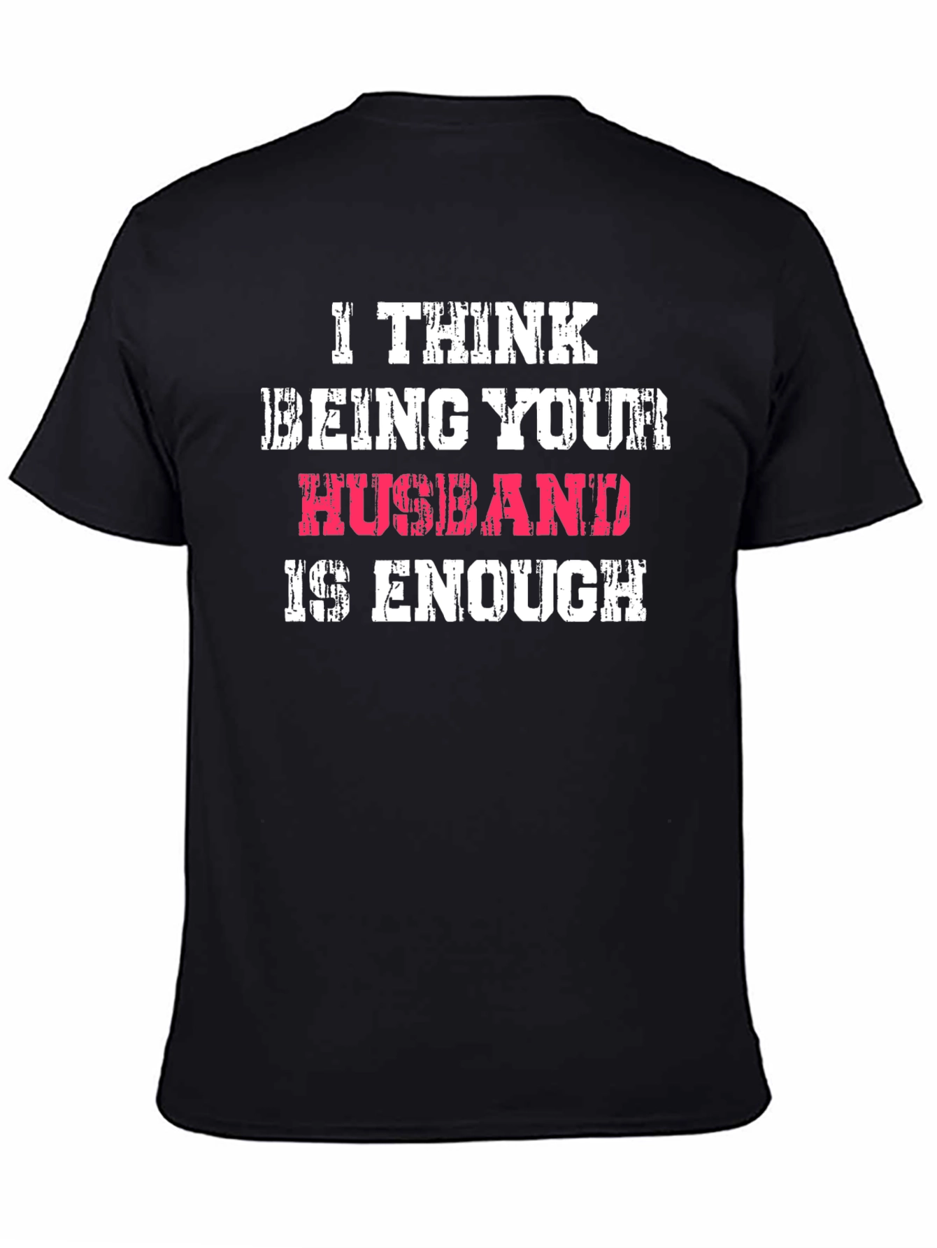Black Husband Enough Graphic Tee - Humorous Men's T-Shirt view 4