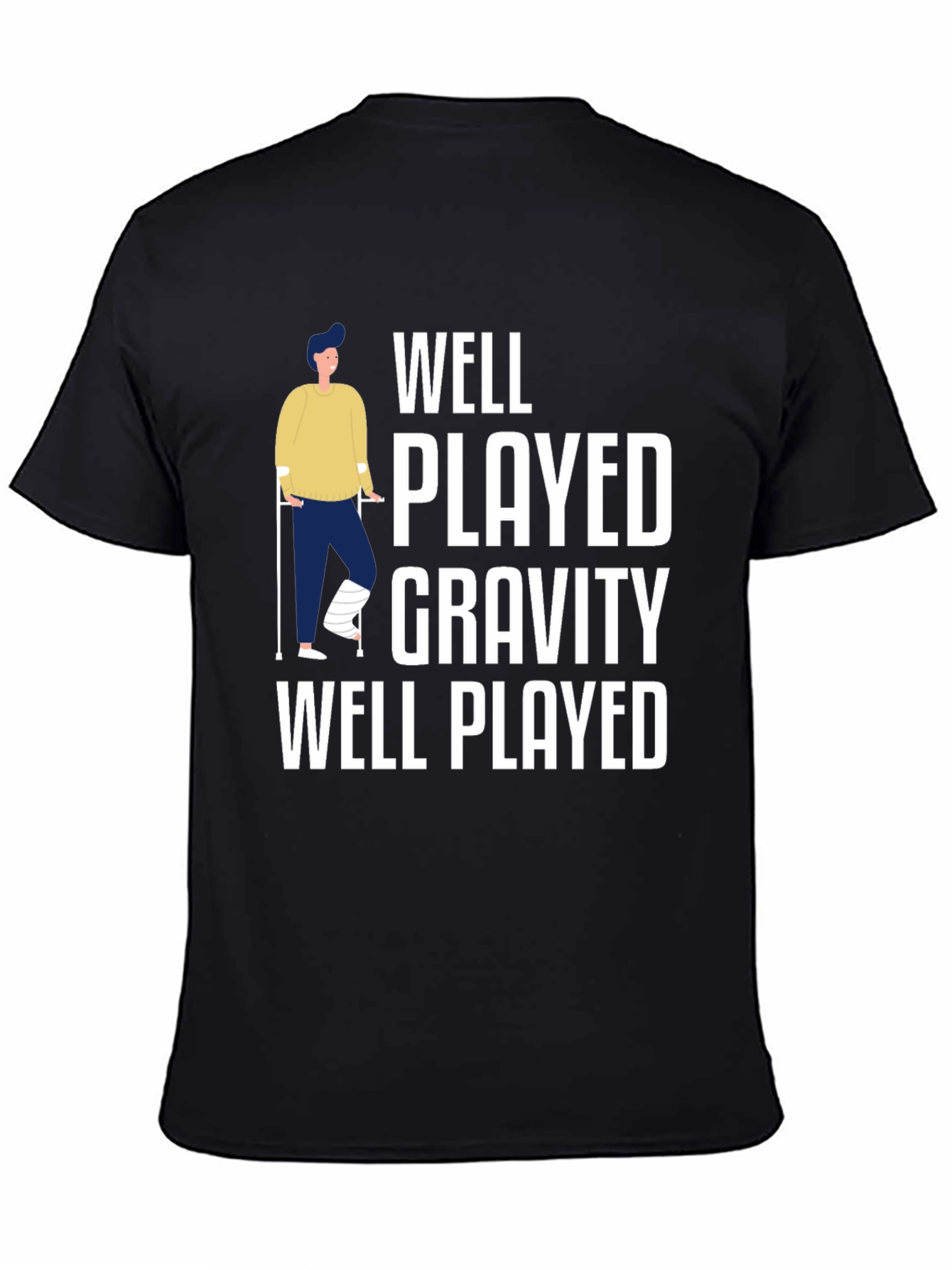 Black Well Played Gravity Funny Injury T-Shirt view 4