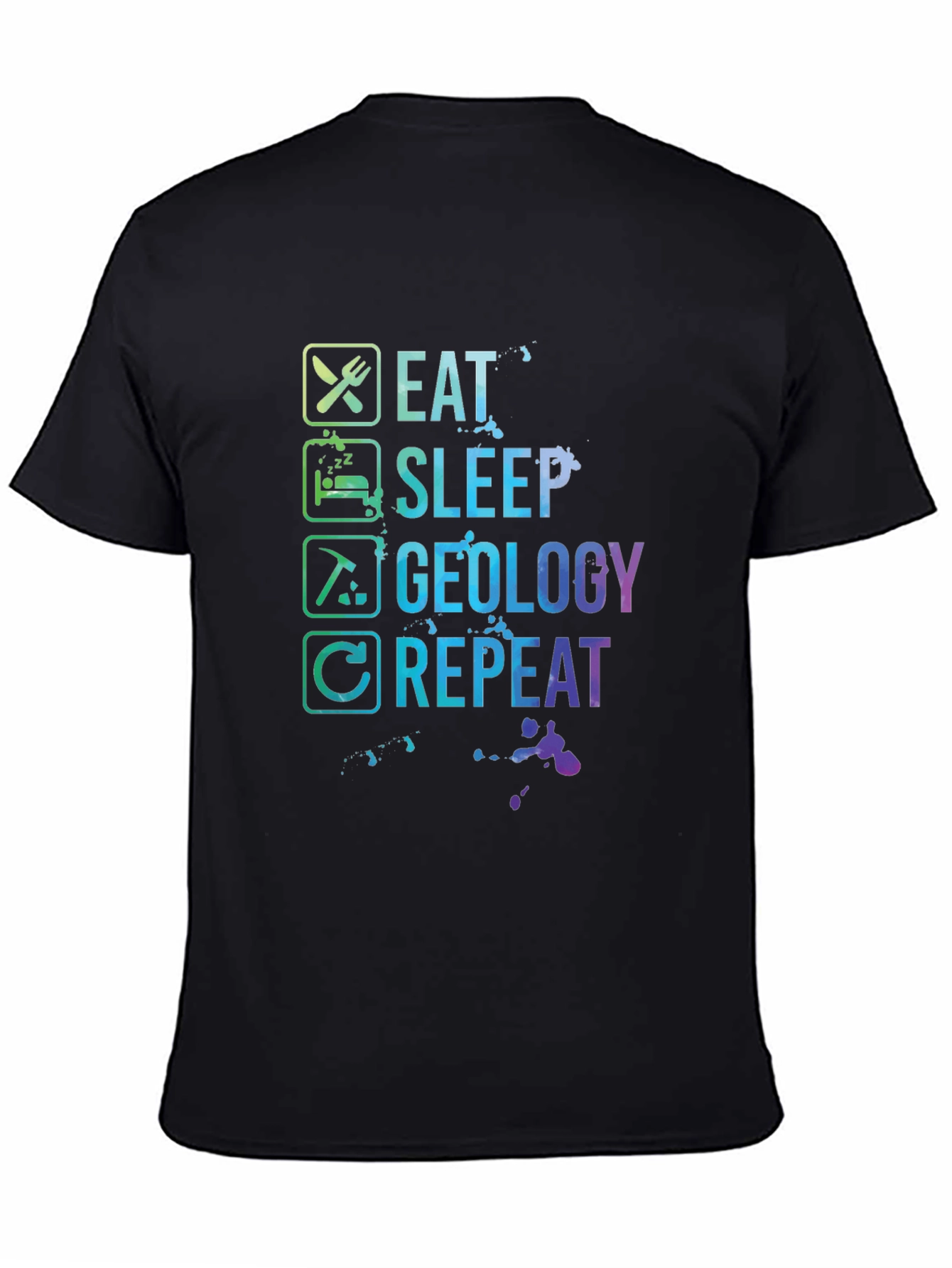 Black Eat Sleep Geology Repeat T-Shirt - Geologist Gift view 4