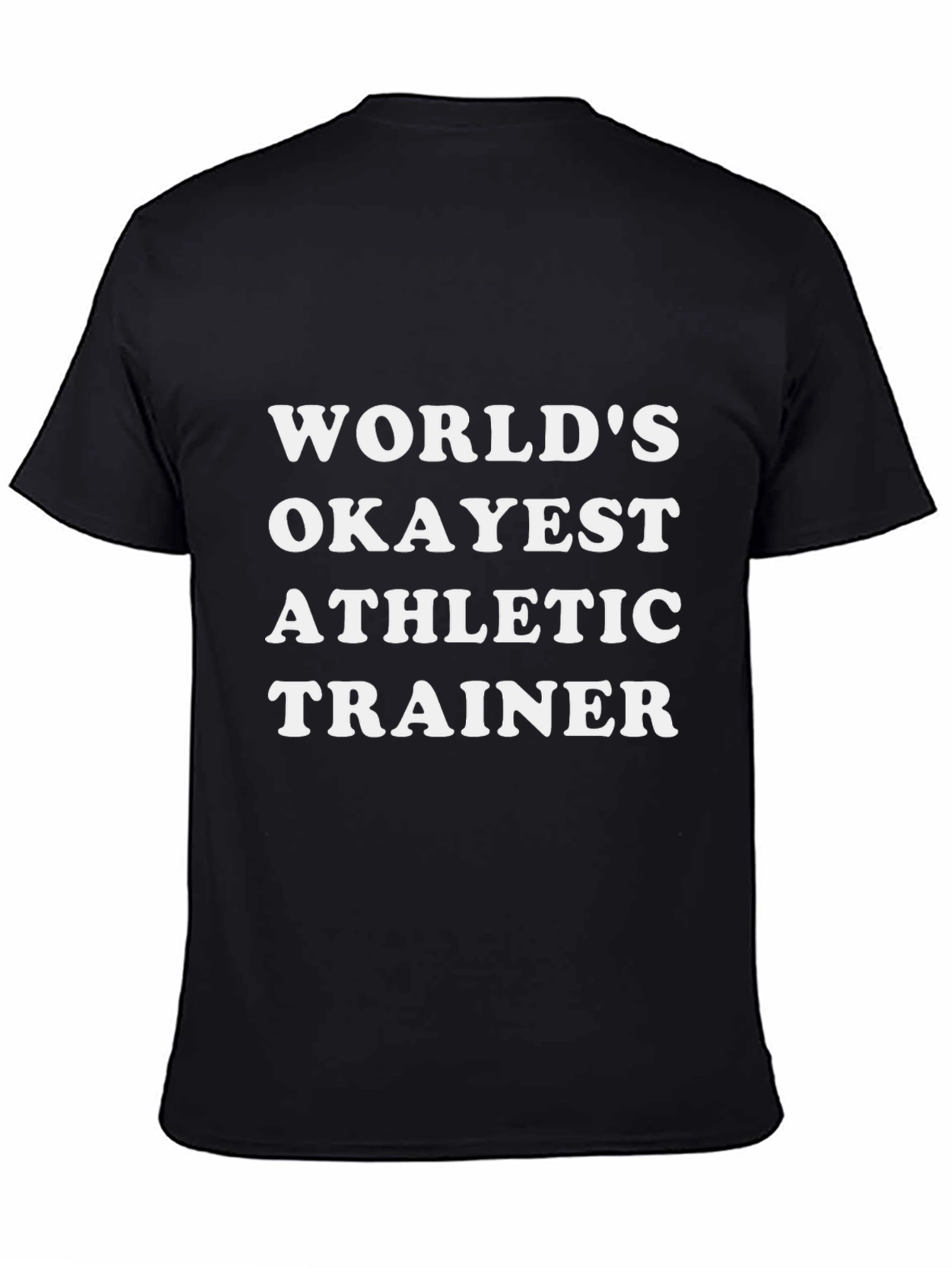 Black World's Okayest Athletic Trainer Black T-Shirt view 4