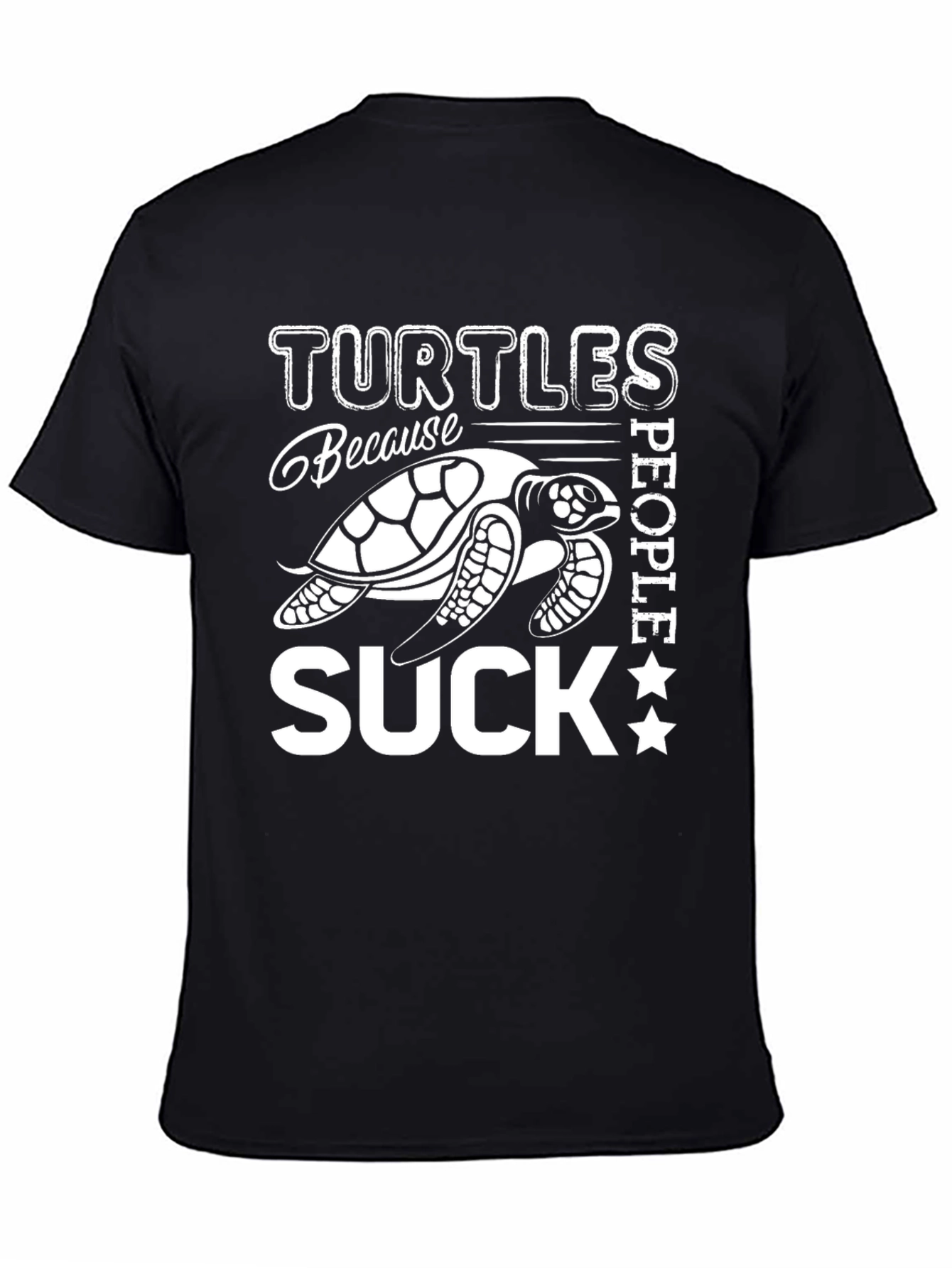 Black Turtles Because People Suck Graphic T-Shirt view 4