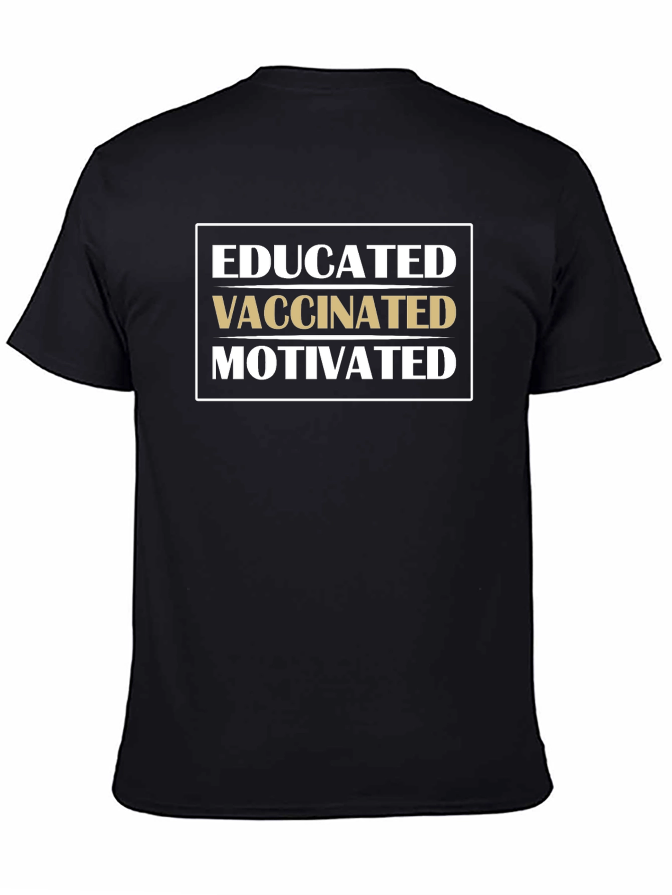 Black Educated Vaccinated Motivated T-Shirt view 4