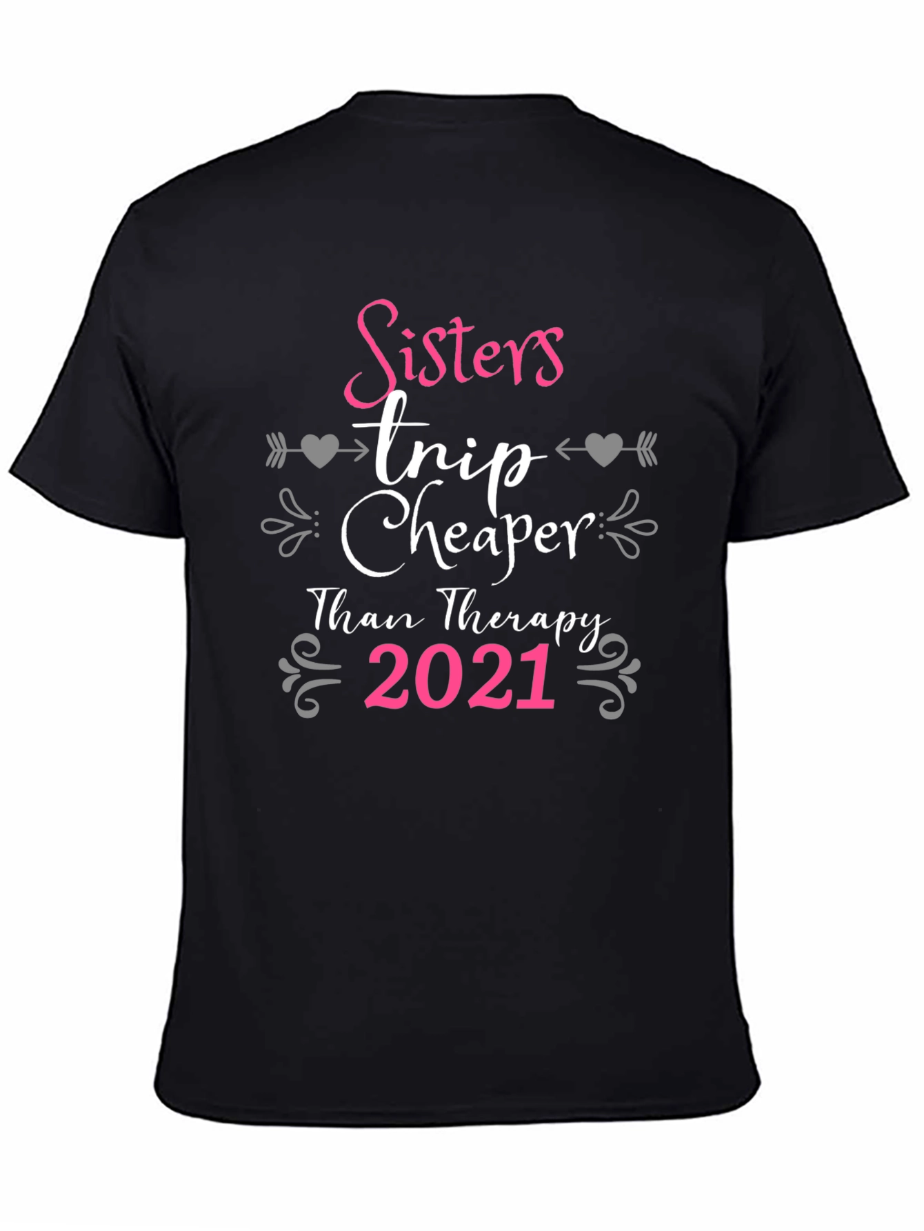 Sisters Trip Cheaper Than Therapy 2021 T-Shirt - 4