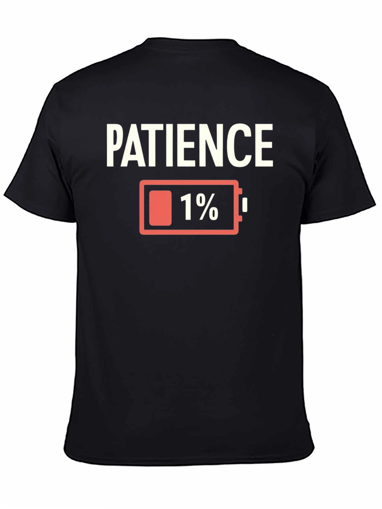 Black Patience 1% Black Graphic T-Shirt - Low Battery Humor view 4