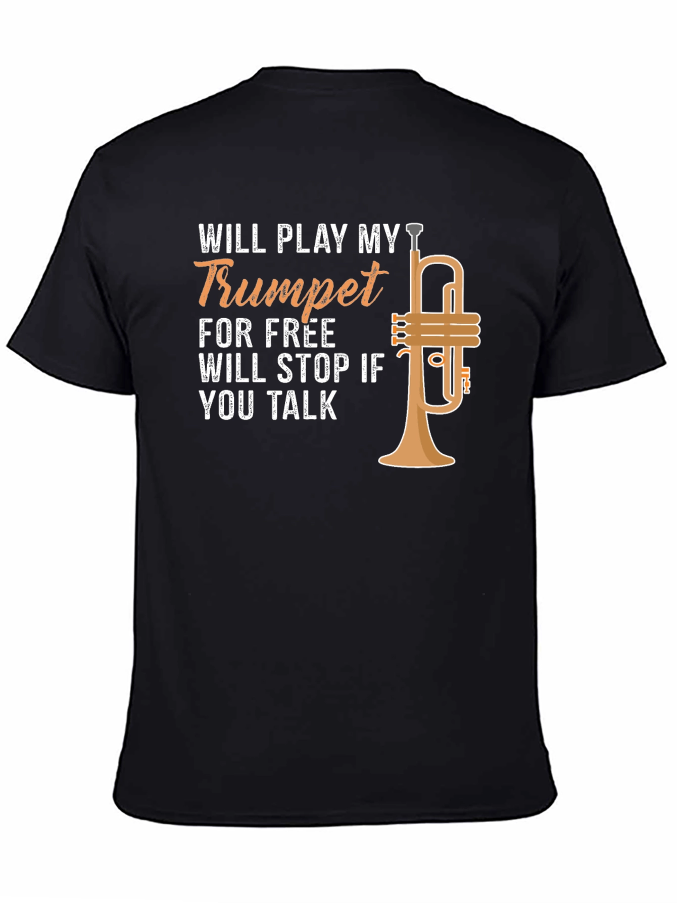 Black Trumpet Player T-Shirt - Will Play for Free! view 4