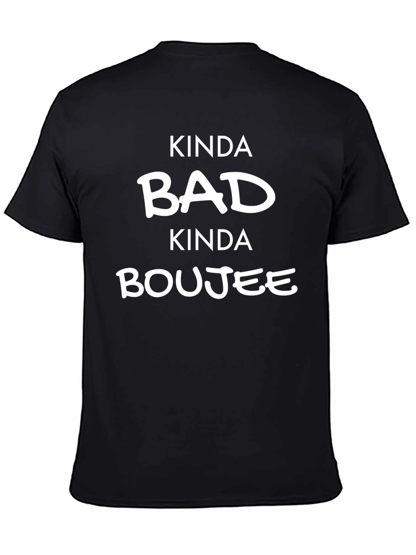 Black Kinda Bad Kinda Boujee Graphic Tee view 4