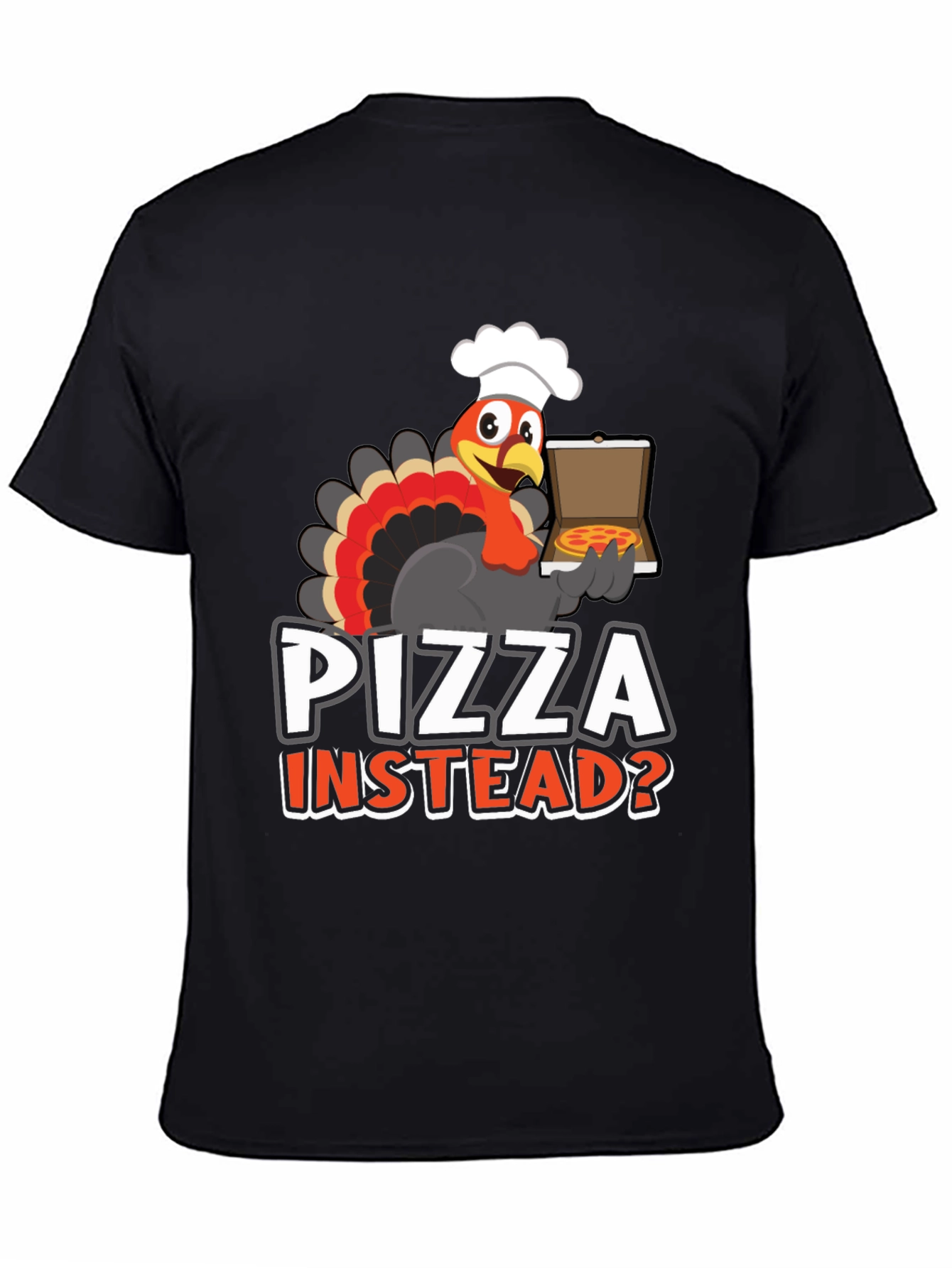 Black Pizza Instead? Turkey Graphic Tee view 4