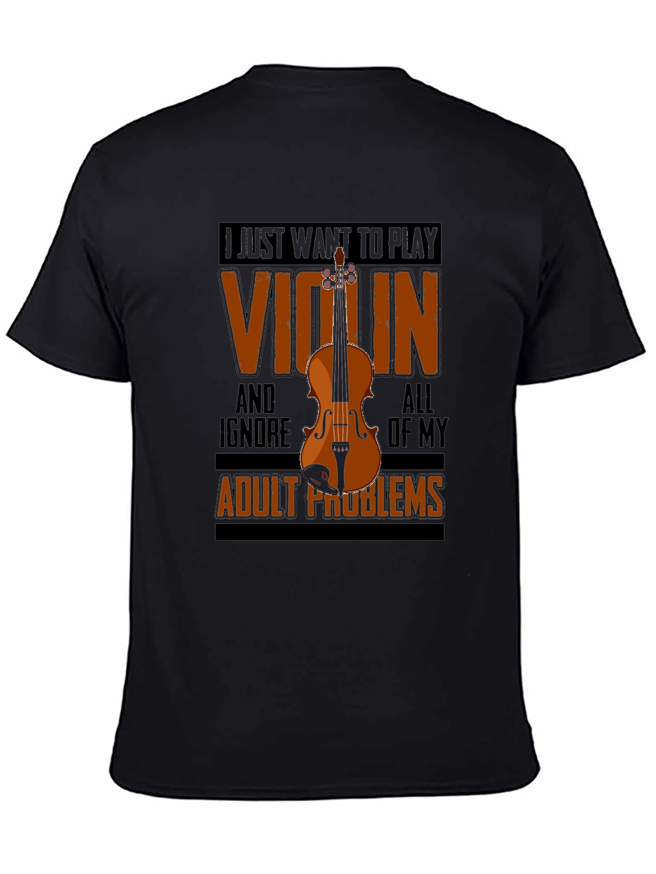 Violin Player's T-Shirt - Ignore Adult Problems - 4
