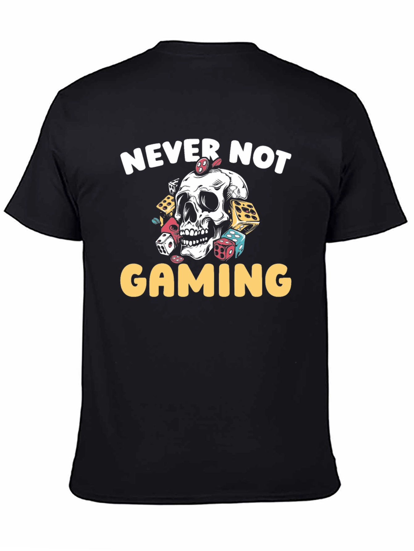 Never Not Gaming T-Shirt - Skull & Dice Design - 4