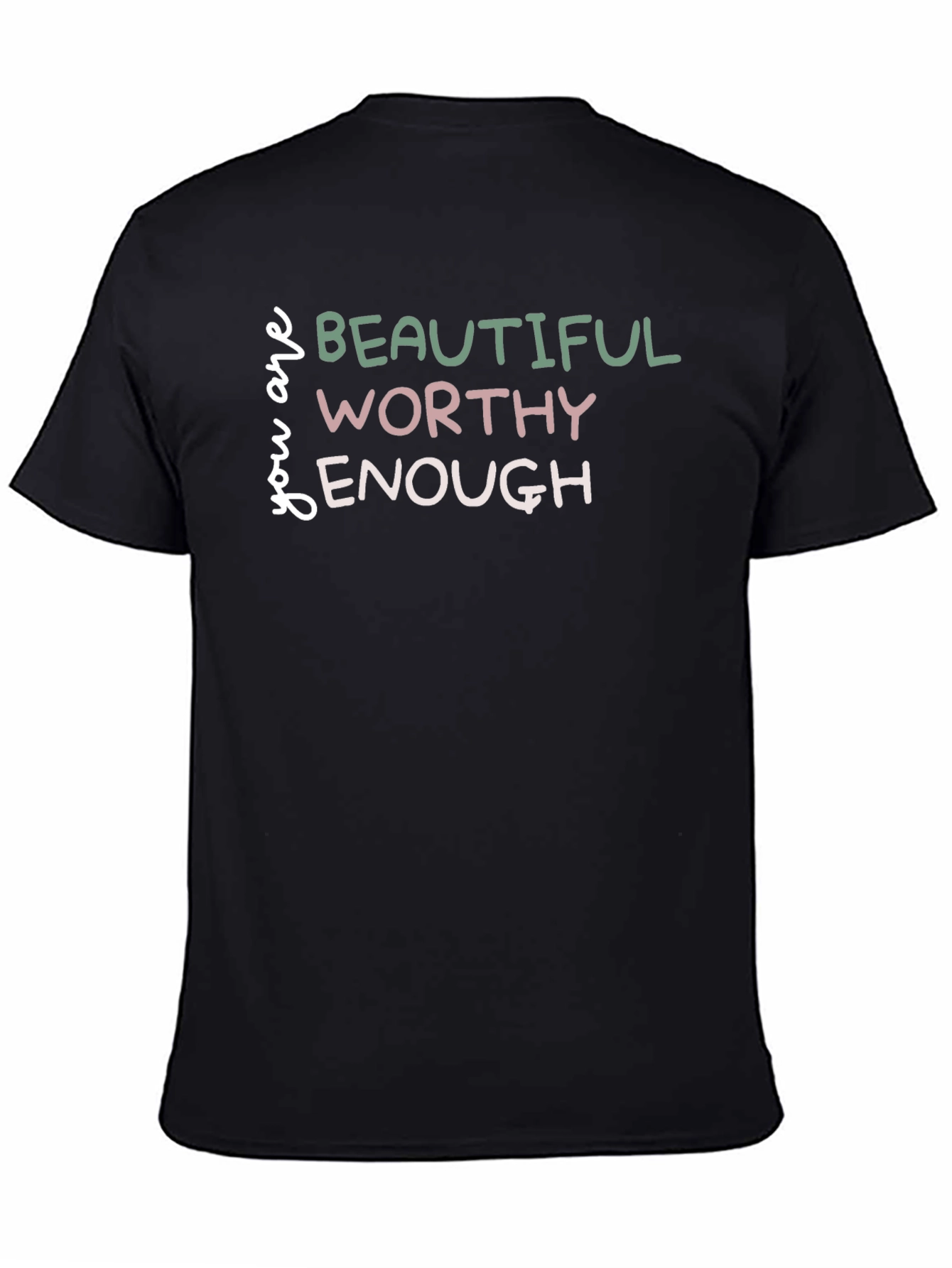 Black You Are Beautiful, Worthy, Enough Graphic Tee view 4