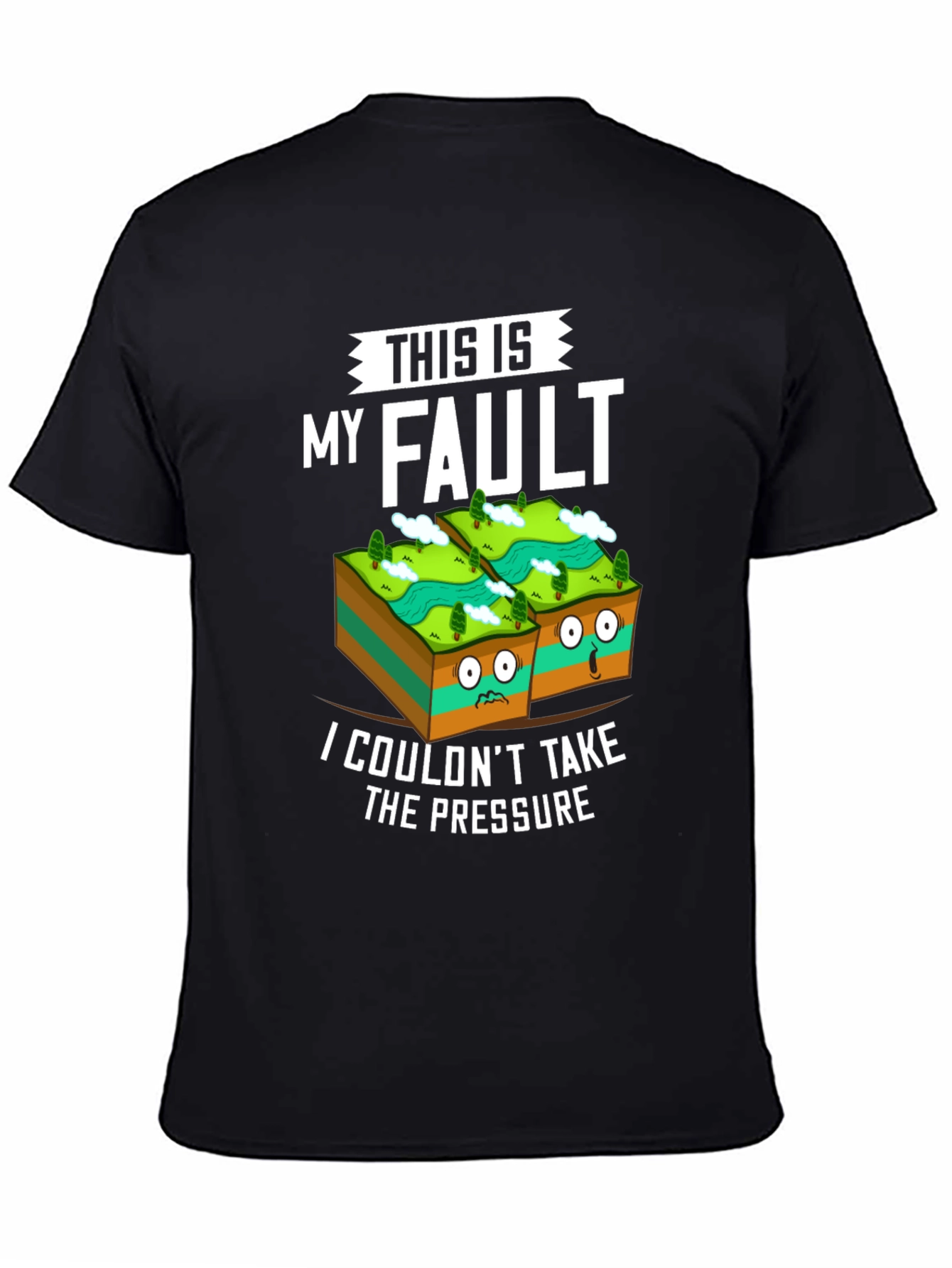 Black This Is My Fault Funny Geology T-Shirt view 4