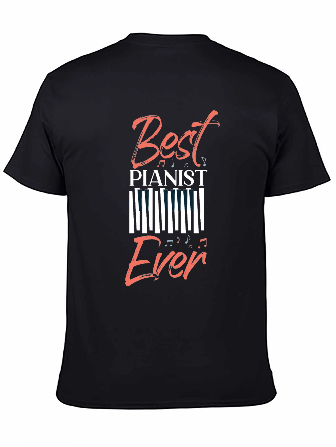 Black Best Pianist Ever Graphic Tee - Music Lover T-Shirt view 4