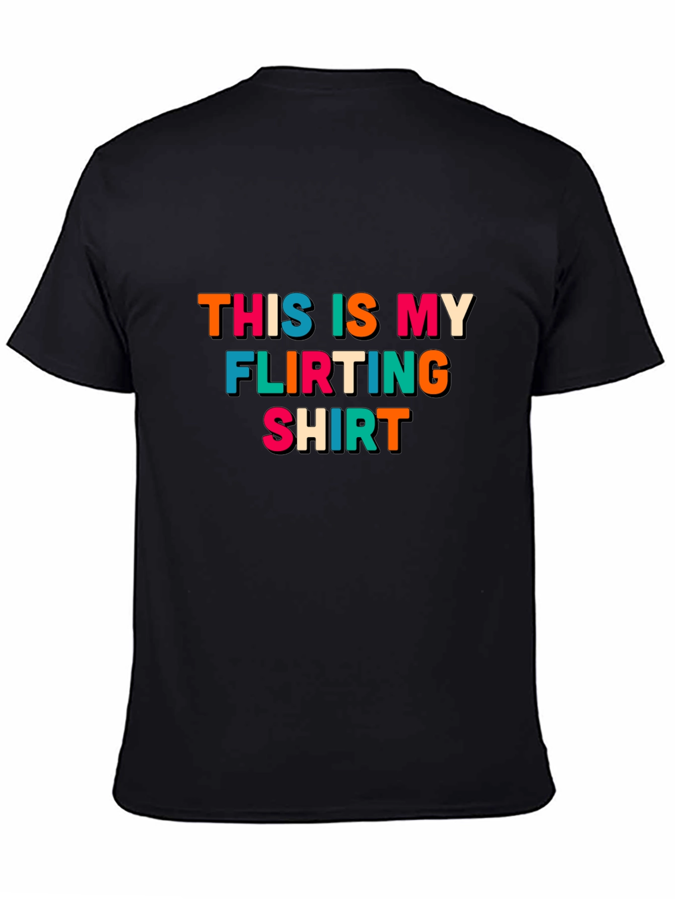 Black Flirting Shirt - Bold Statement Tee view 4