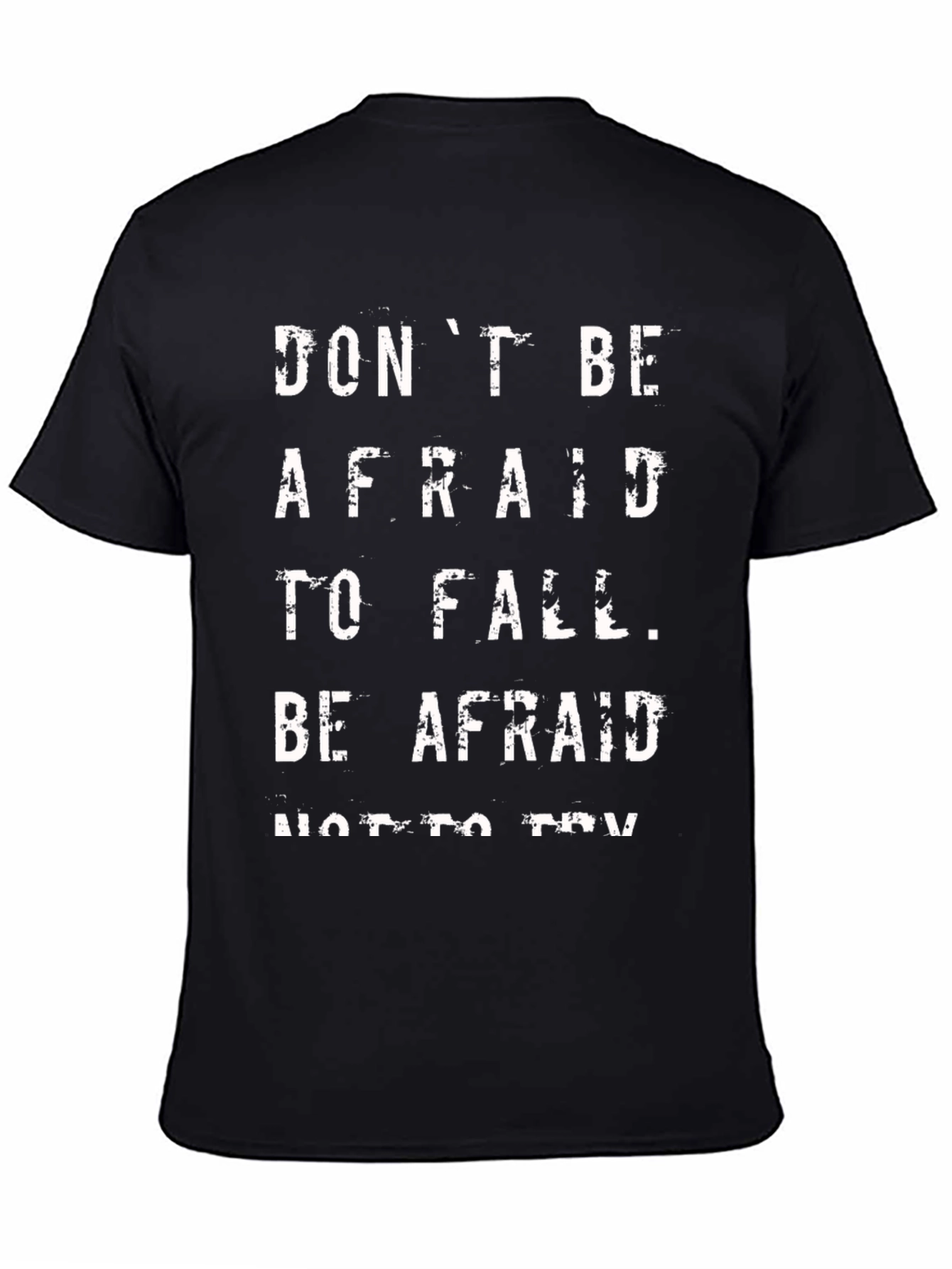 Black Don't Be Afraid Graphic Tee - Black Casual T-Shirt view 4