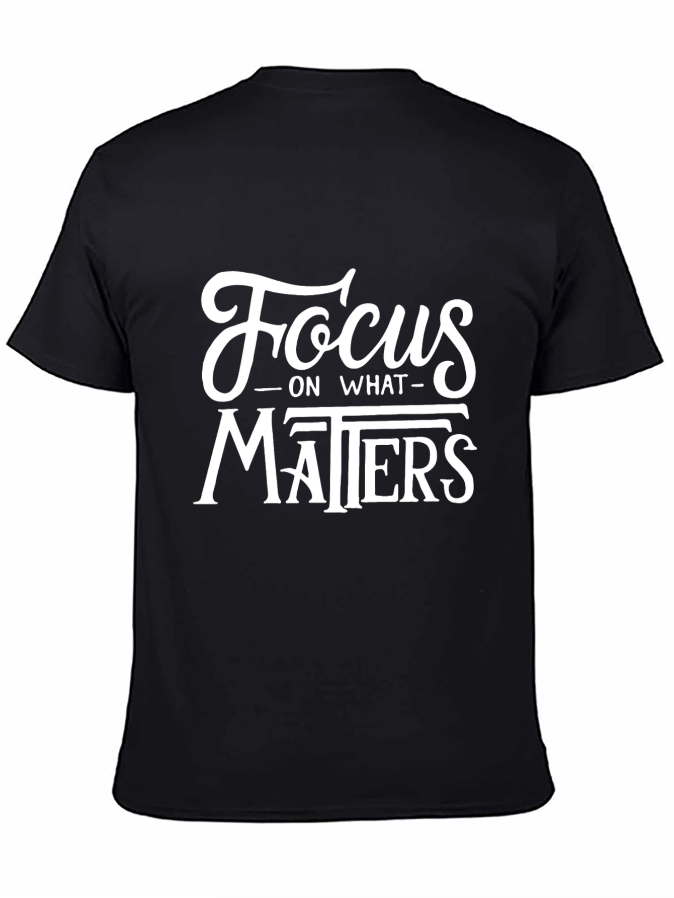 Black Focus on What Matters Black T-Shirt view 4
