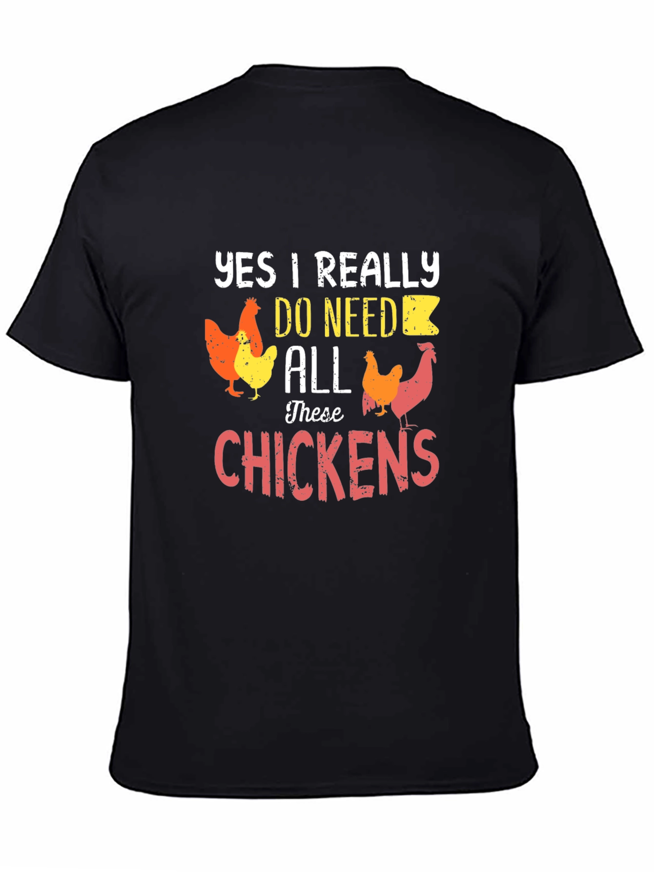 Black Funny Chicken Lover T-Shirt - Yes I Need All These Chickens view 4