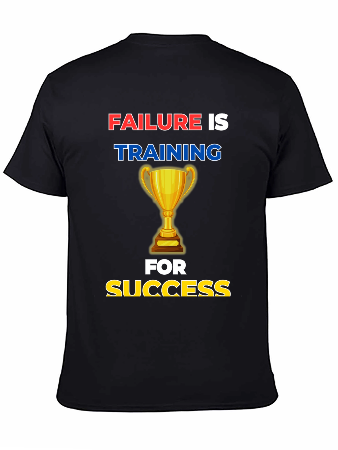Failure is Training for Success Graphic Tee - 4